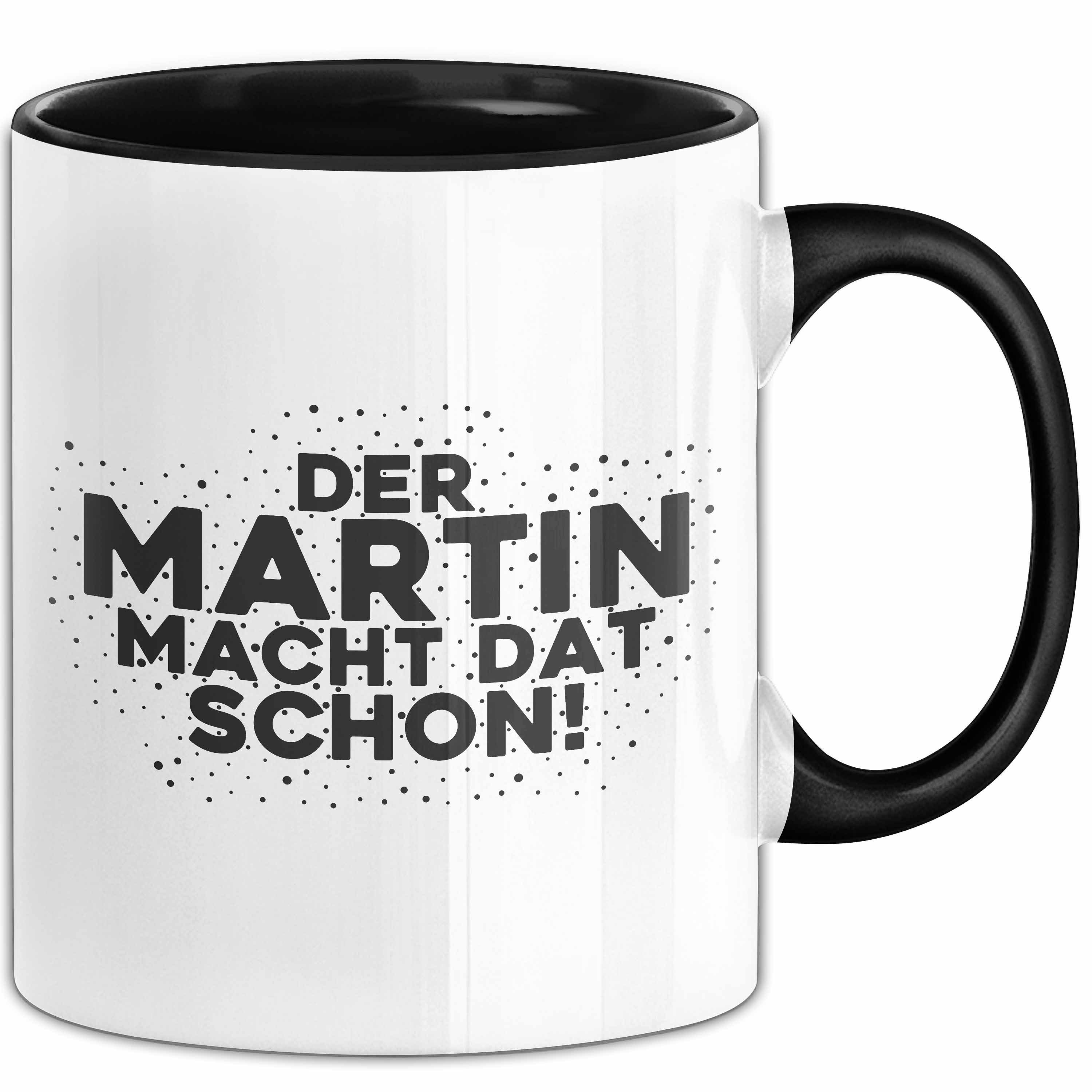 Trendation Tasse Martin Tasse Der Martin Macht Dat Schon Geschenk, Keramik