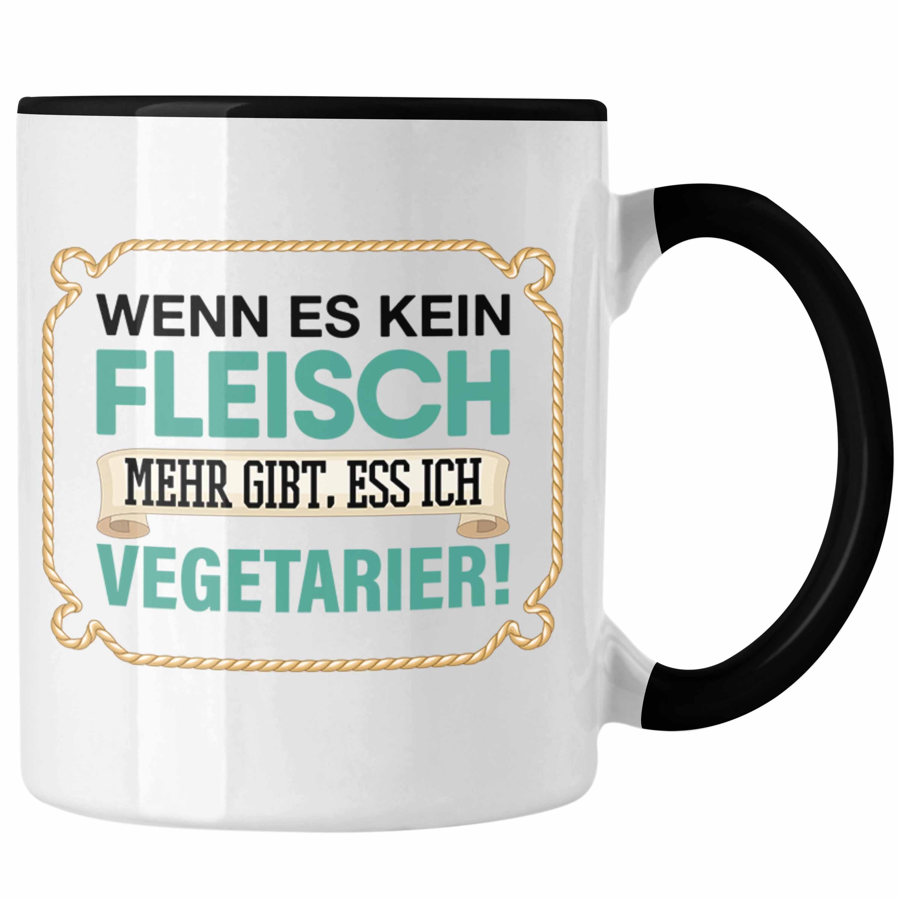 Wenn Tasse Kein Es Trendation Schwarz Geschenk Anti Vegetarier Fleisc Tasse