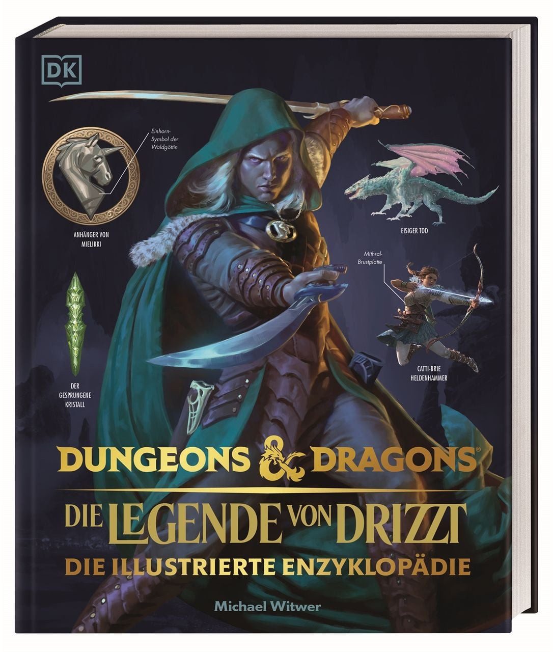 Dungeons & Dragons Die Legende von Drizzt Die illustrierte Enzyklopädi / Michael Witwer, Der erste offizielle Bildband zu den Welten der Vergessenen Reiche