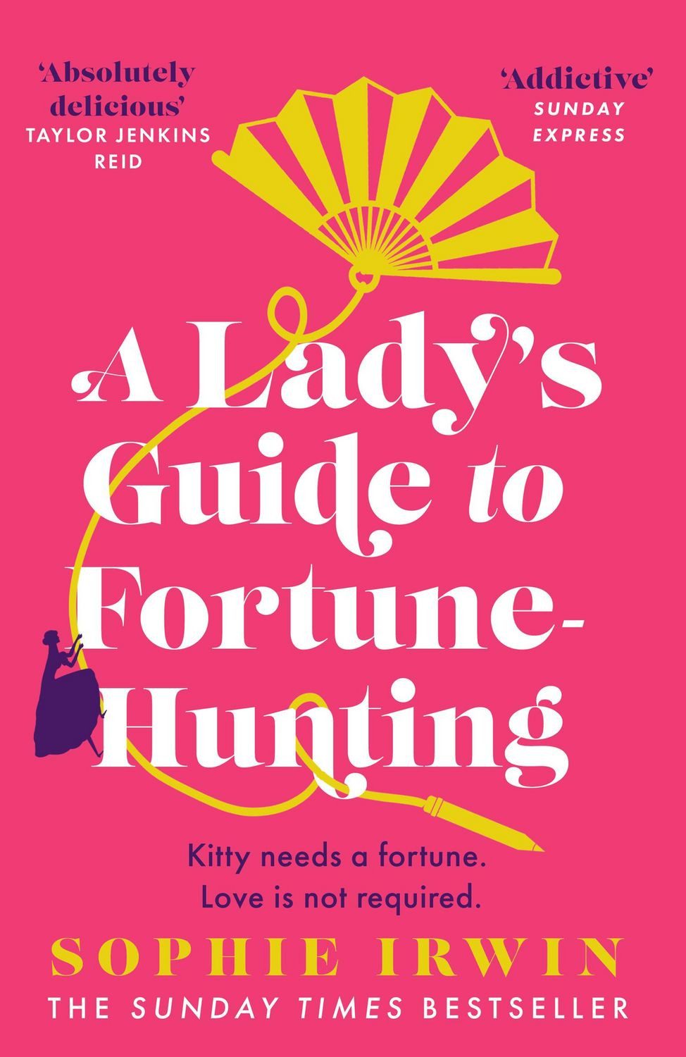 A Lady's Guide to Fortune-Hunting / Sophie Irwin
