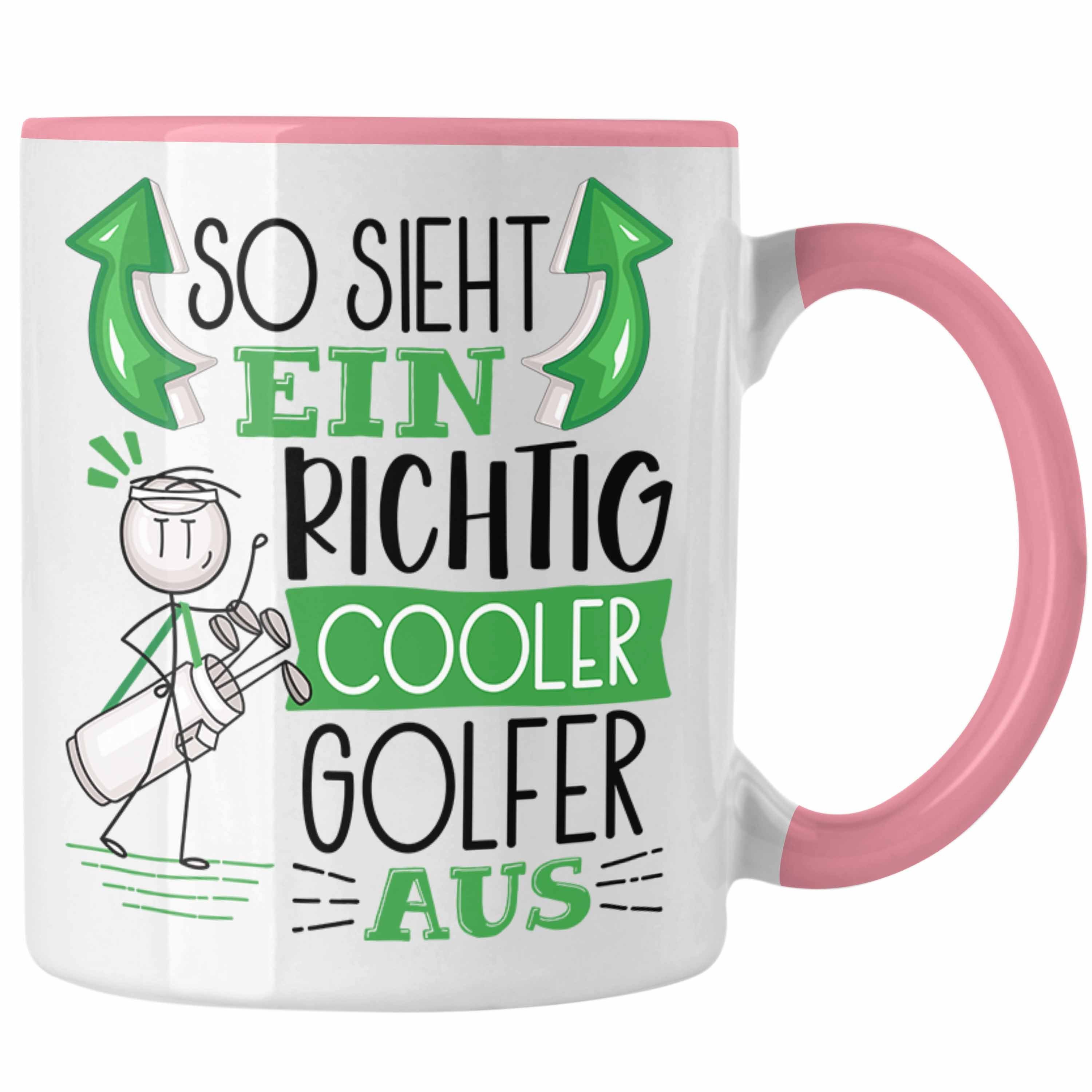 Trendation Tasse Golf-Spieler Tasse Geschenk So Sieht Ein Richtig Cooler Golf-Spieler Rosa
