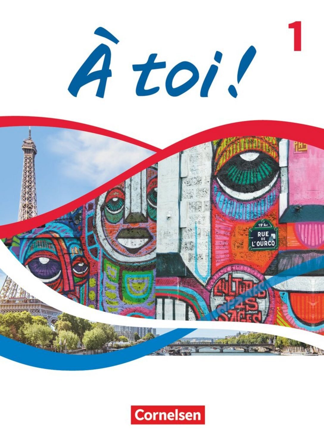 À toi ! - Ausgabe ab 2022 - Band 1 / Catherine Mann-Grabowski, Corinna Martin-Werner, Lara Nikolic