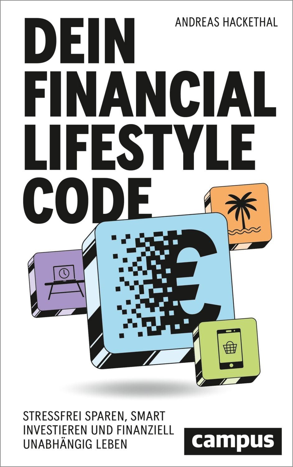 Sachbuch Dein Financial Lifestyle Code Stressfrei sparen, smart investieren und Andreas Hackethal