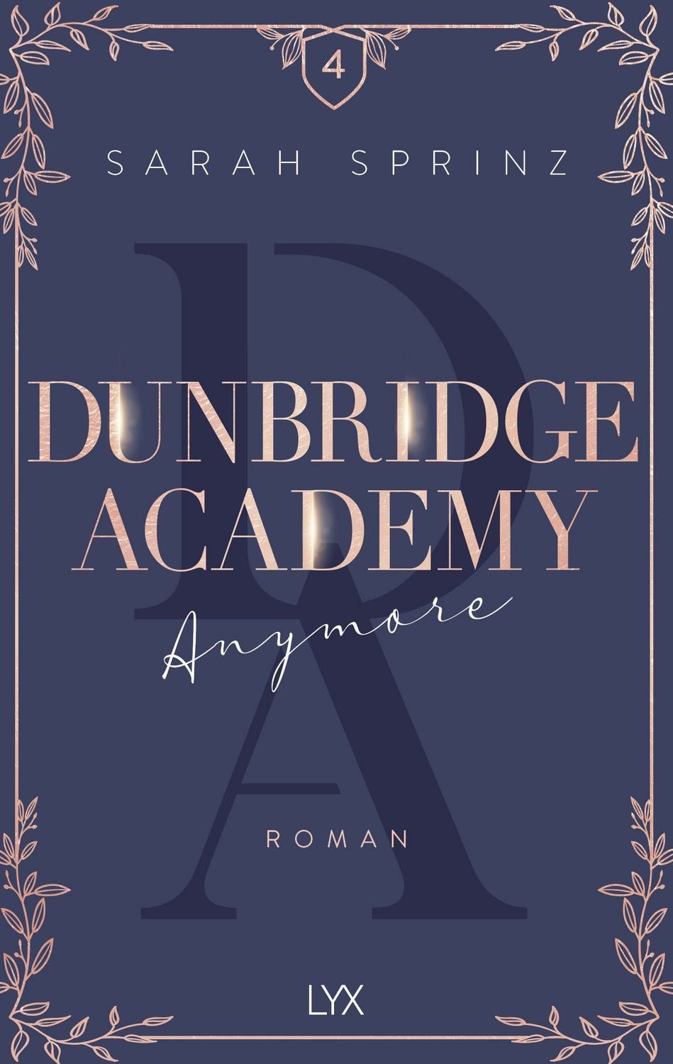 Dunbridge Academy – Anymore / Sarah Sprinz, Limitierter Farbschnitt in der 1. Auflage