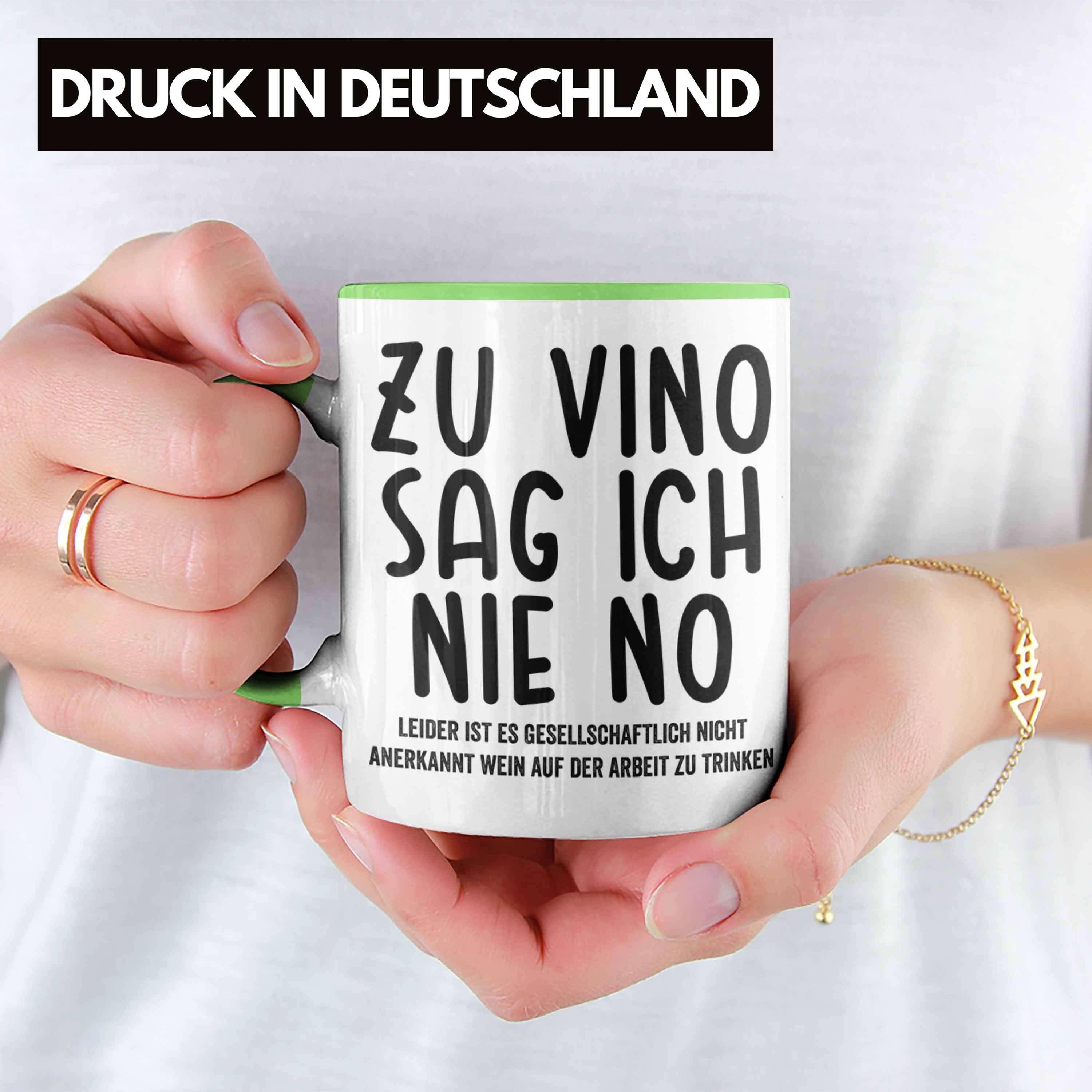 Grün Spruch Tasse Arbeit - Ich Tasse Weinliebhaber Vino Zu No Nie Sag Trendation Büro mit Trendation Lustige Geschenkidee