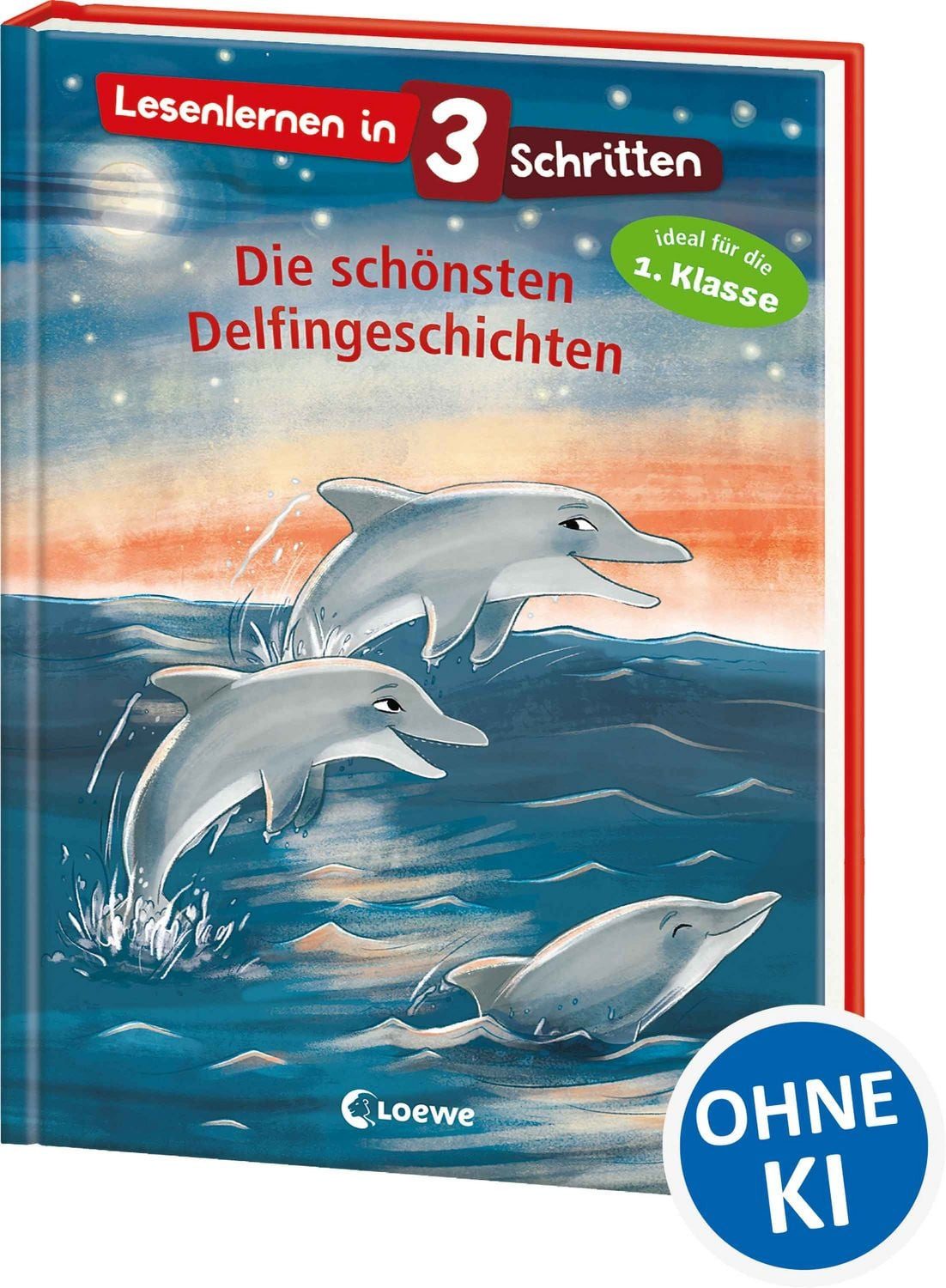 Lesenlernen in 3 Schritten - Die schönsten Delfingeschichten / diverse