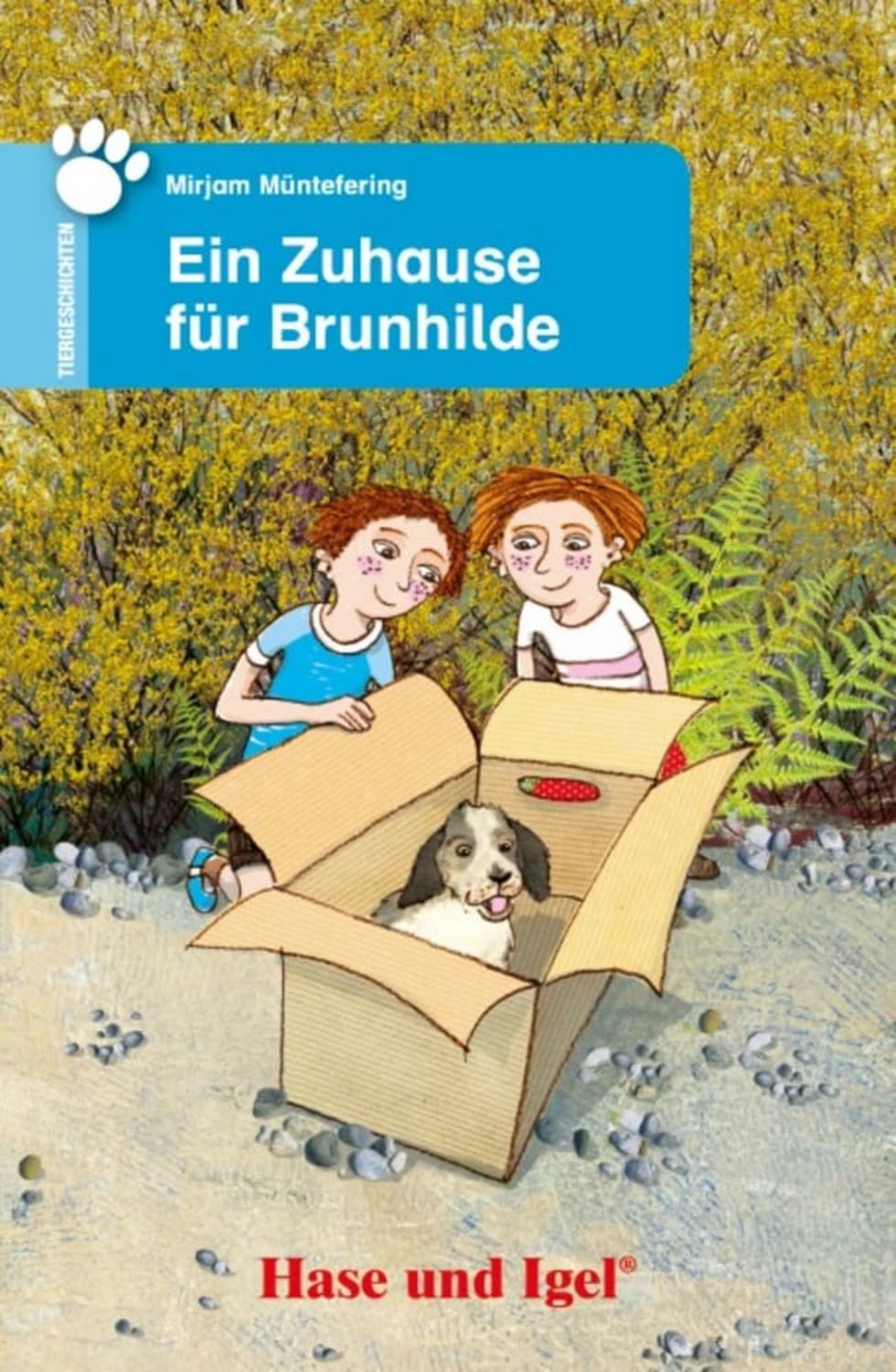 Ein Zuhause für Brunhilde / Mirjam Müntefering