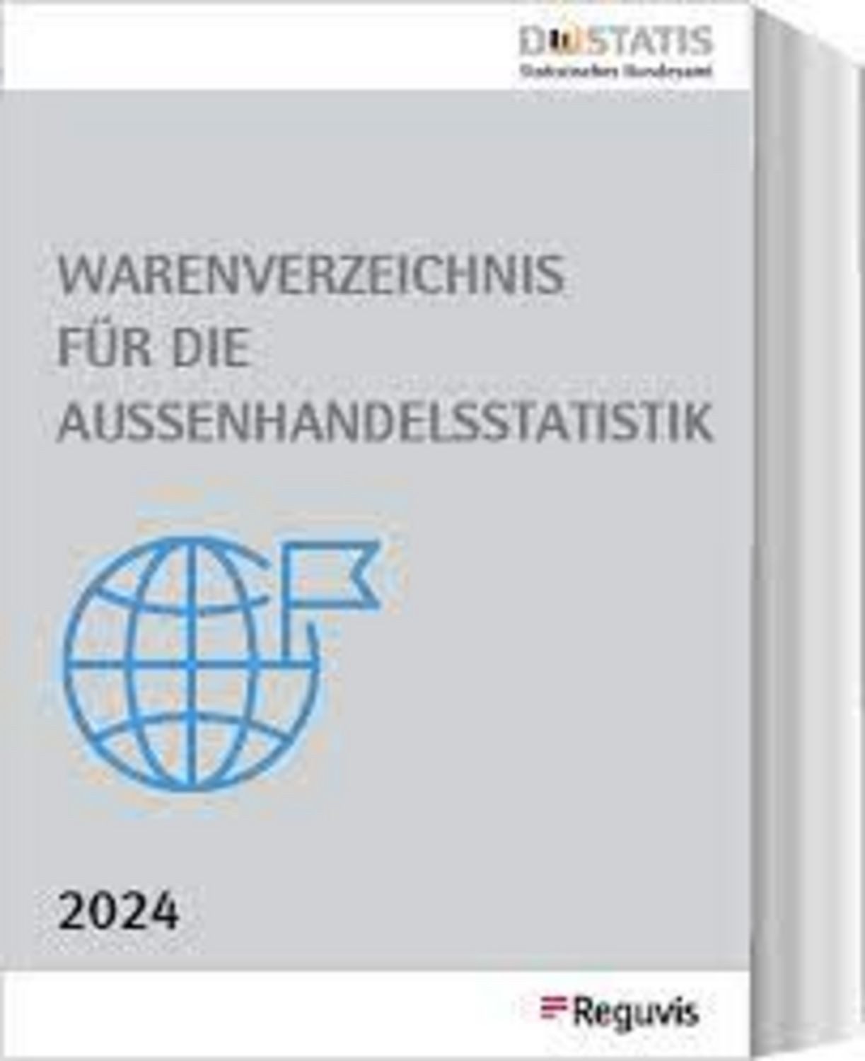 Warenverzeichnis für die Außenhandelsstatistik - Ausgabe 2024 / diverse