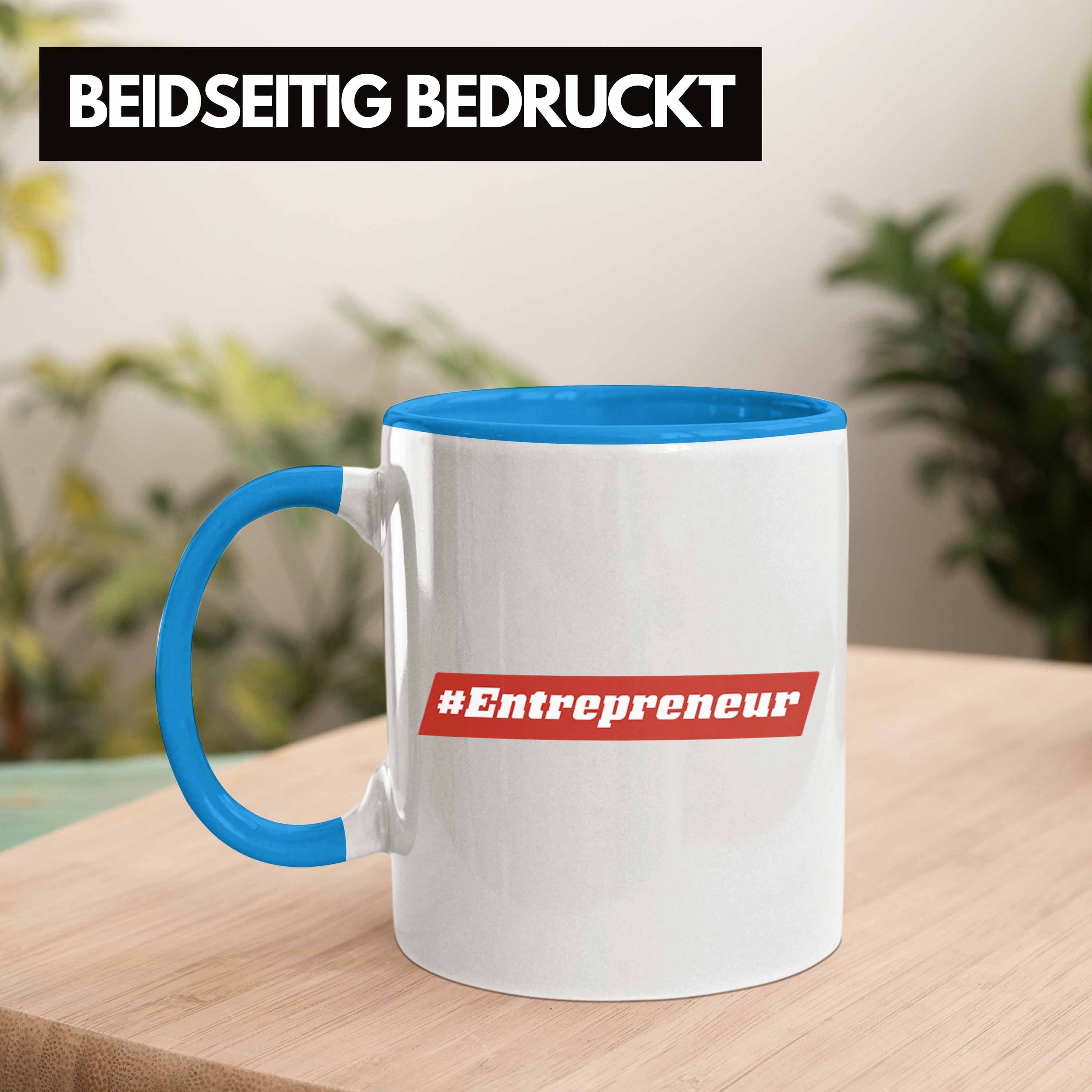 Blau Tasse Geschenk Entrepreneur Spruch Trendation Motivation Entrepreneurship - Tasse Trendation