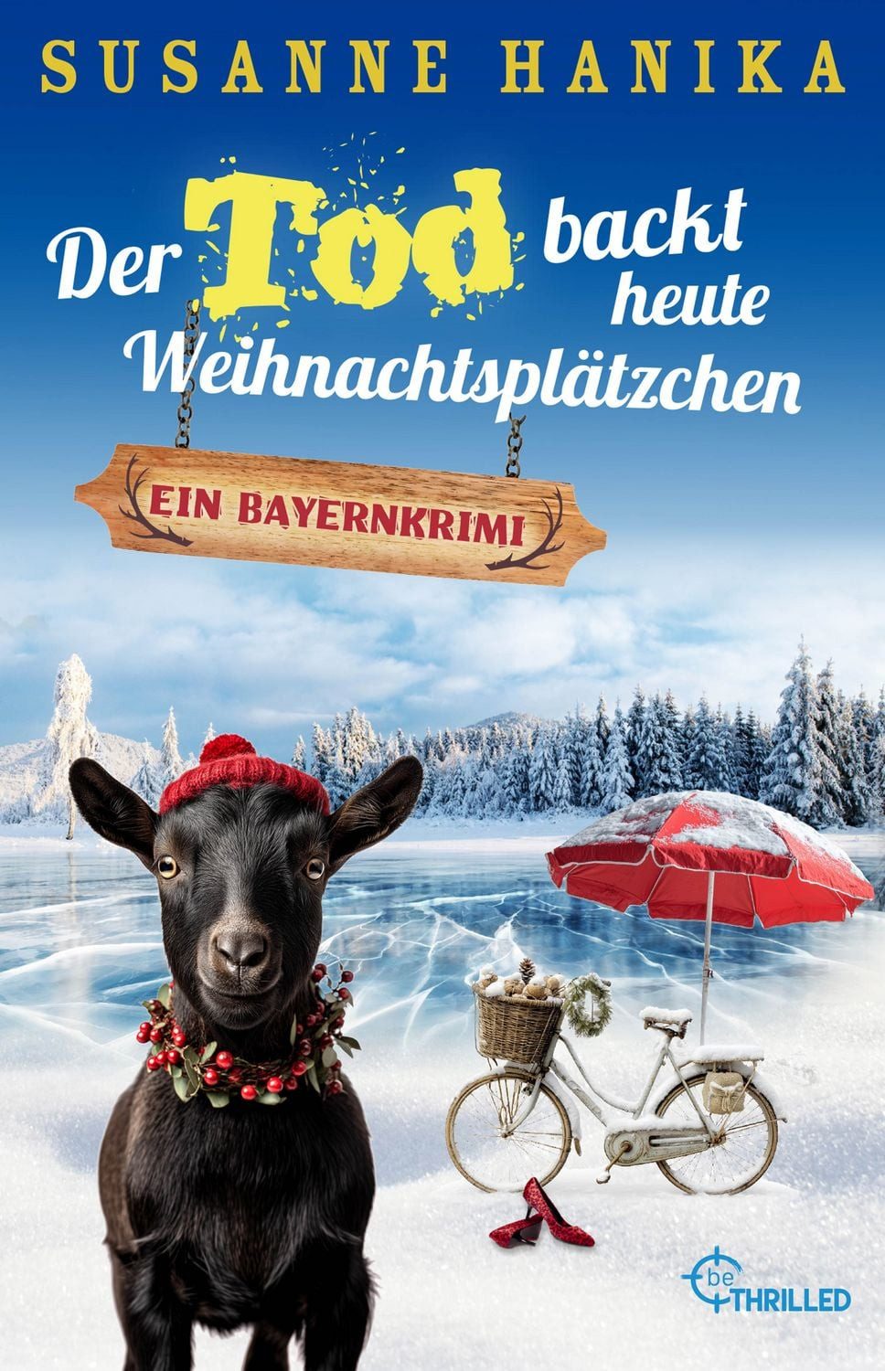 Der Tod backt heute Weihnachtsplätzchen / Susanne Hanika