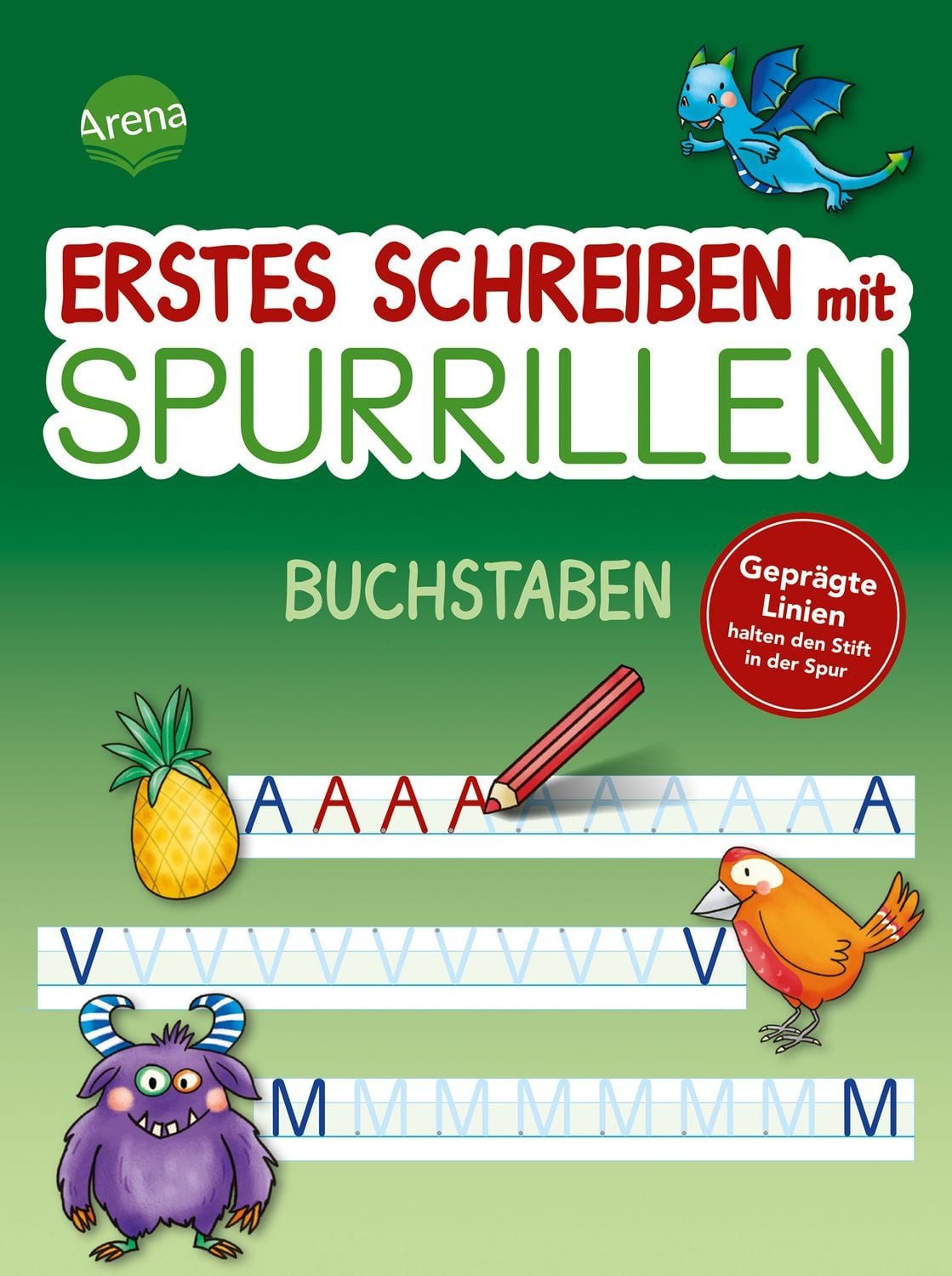 Erstes Schreiben mit Spurrillen. Buchstaben / Silke Reimers