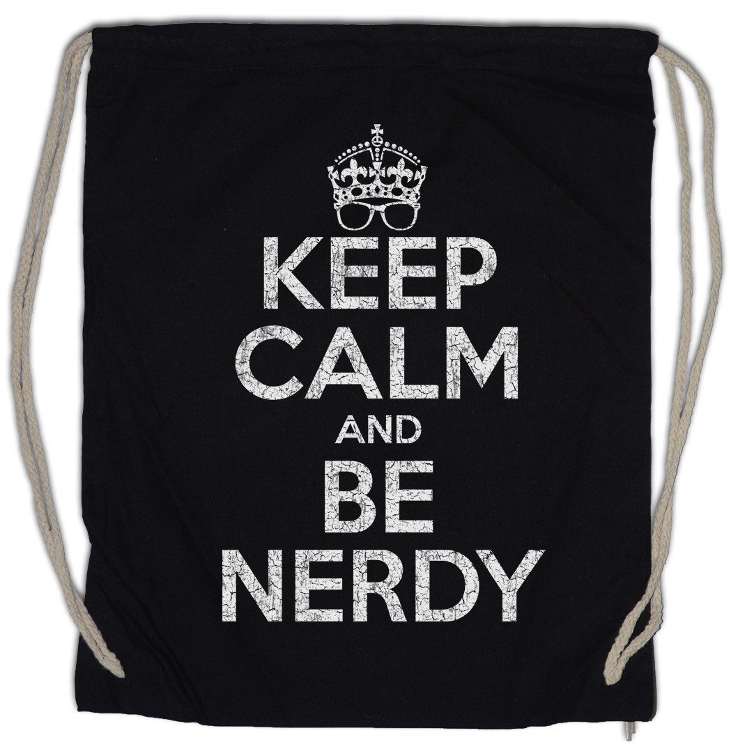 Turnbeutel Keep Calm And Be Nerdy Turnbeutel Jerk Geek Freak Gamer Science