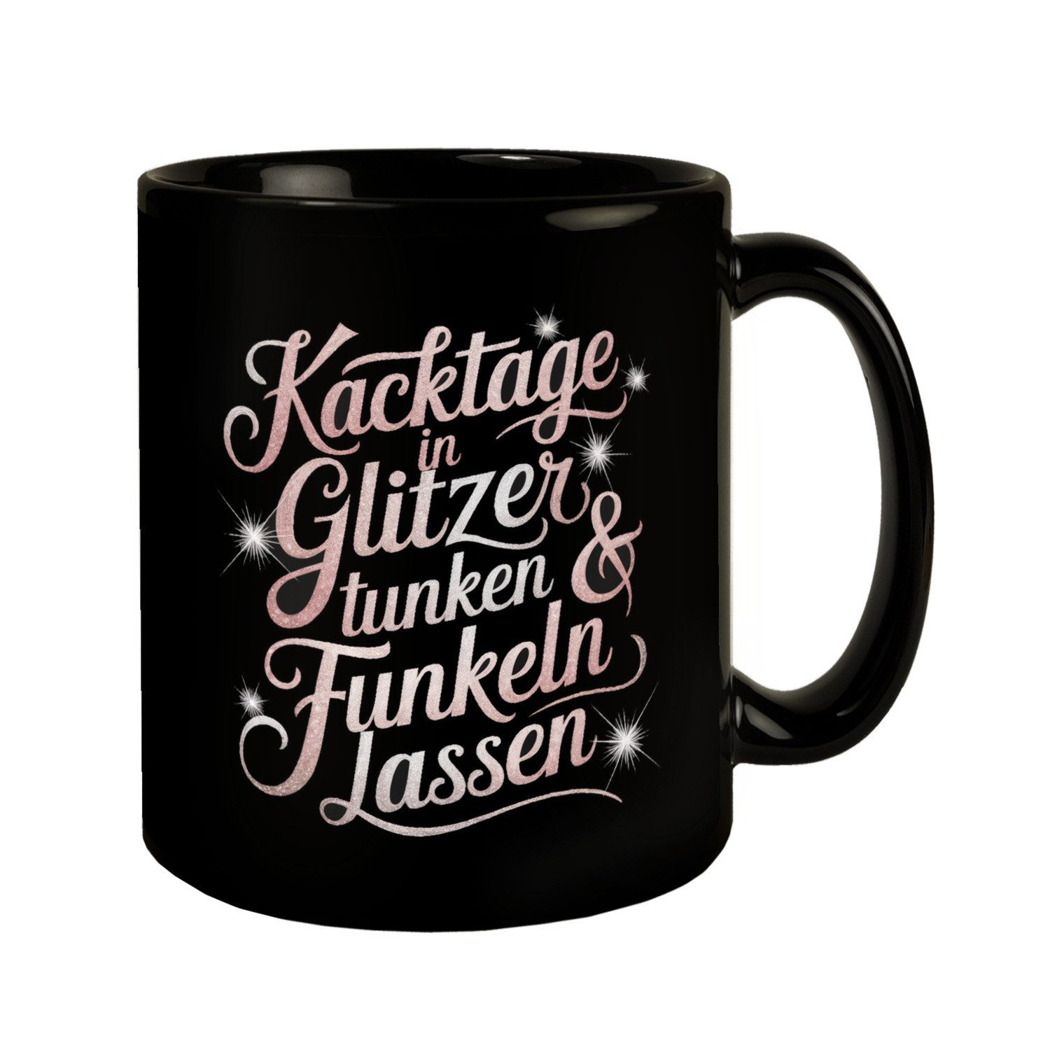 Tasse Kacktage in Glitzer tunken Tasse