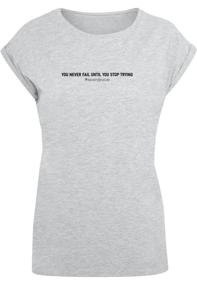 Merchcode T-Shirt Damen Ladies Never Give Up Extended Shoulder Tee (1-tlg)