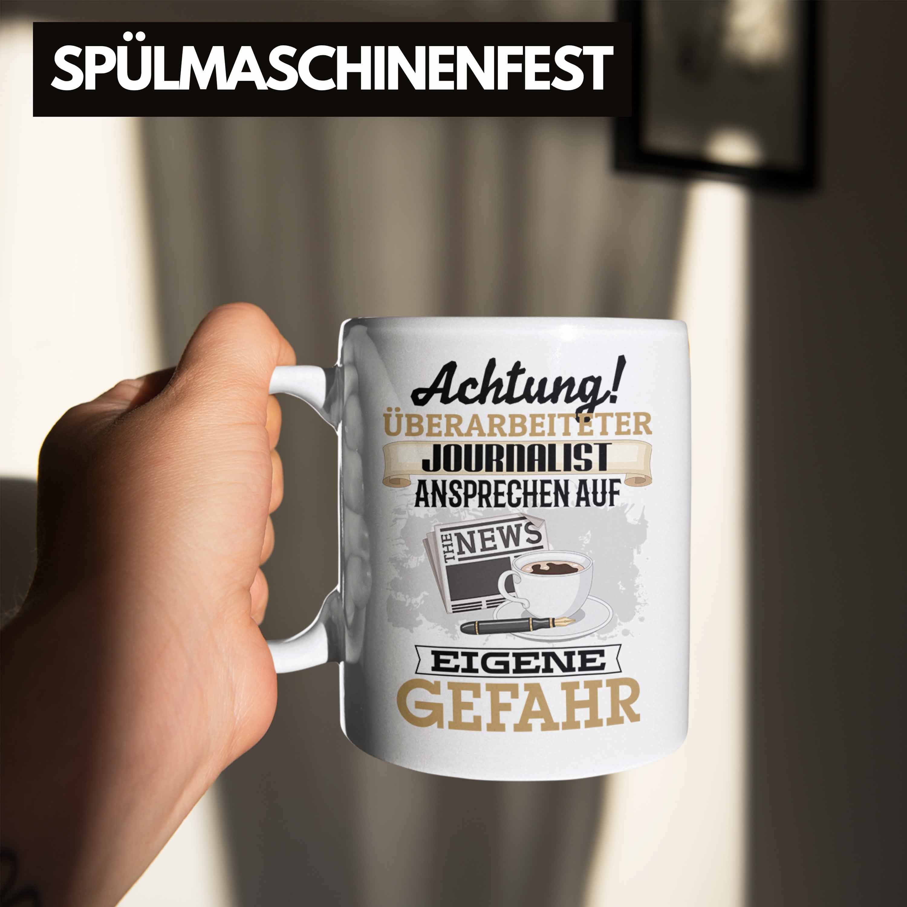 Geschenk Lustiger fü Spruch Tasse Journalist Tasse Weiss Geschenkidee Trendation Kaffeebecher