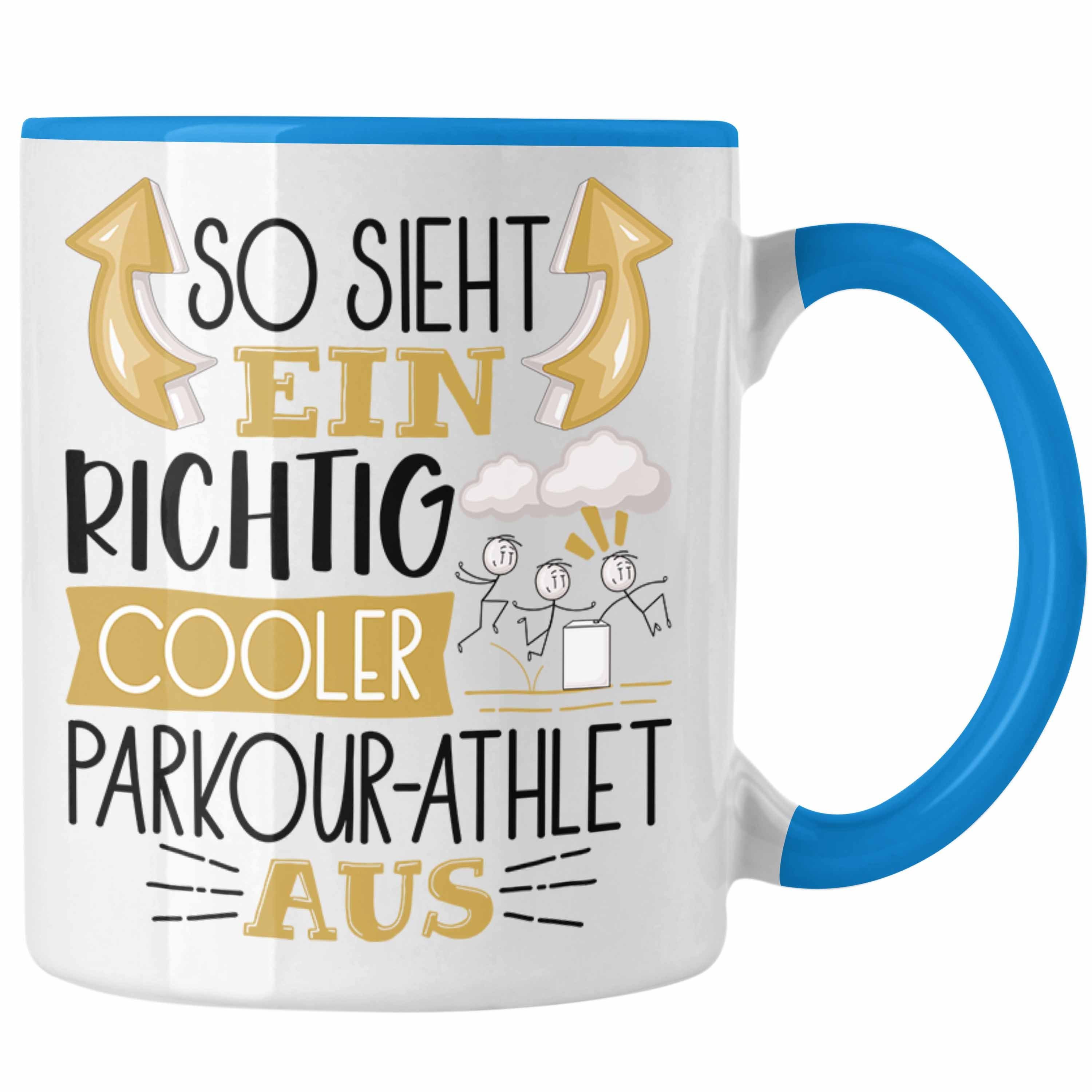 Trendation Tasse Parkour-Athlet Tasse Geschenk So Sieht Ein Richtig Cooler Parkour-Ath Blau