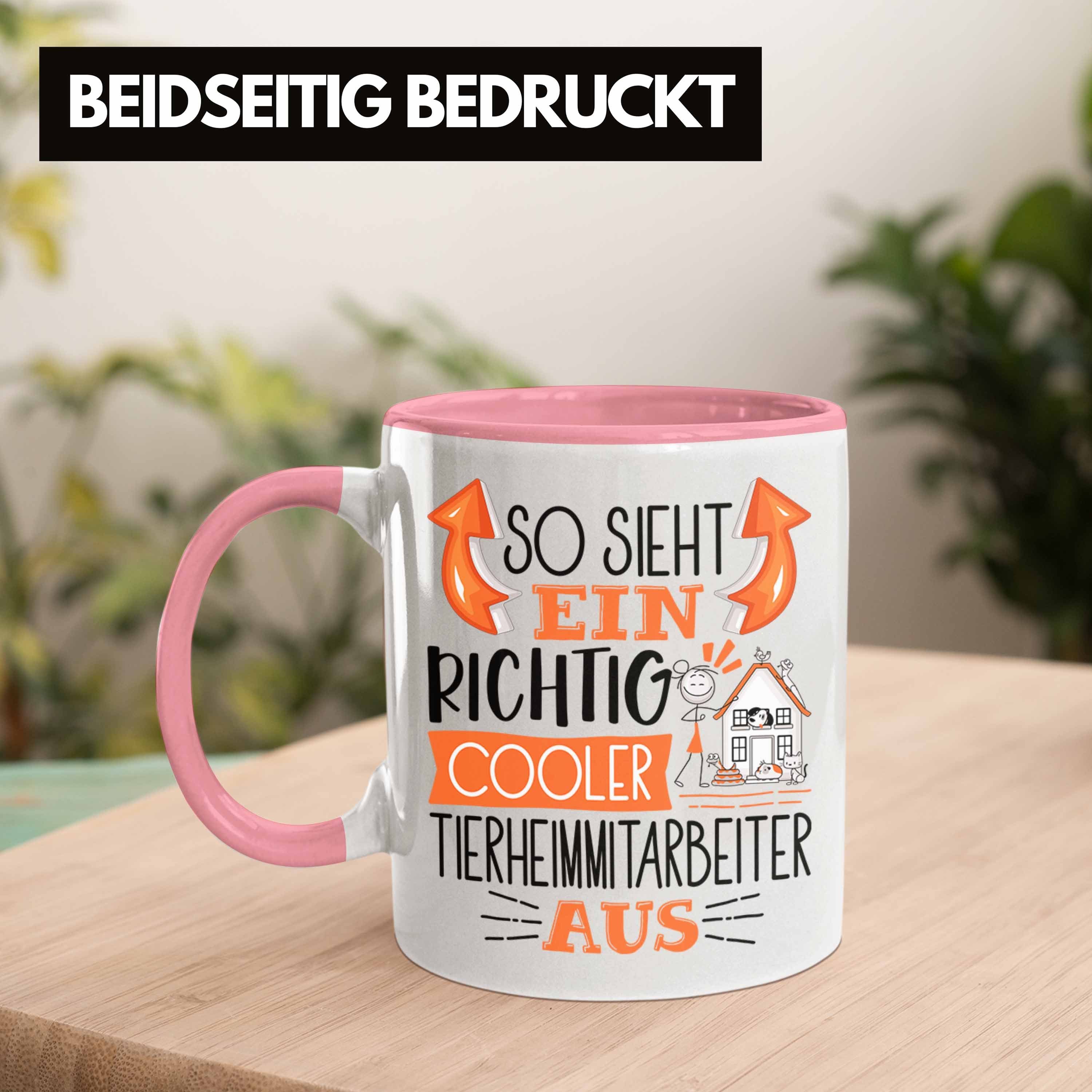 Trendation Tasse Tierheimmitarbeiter So Rosa Richtig Cooler Ein Tasse Tierheimmitarbei Sieht