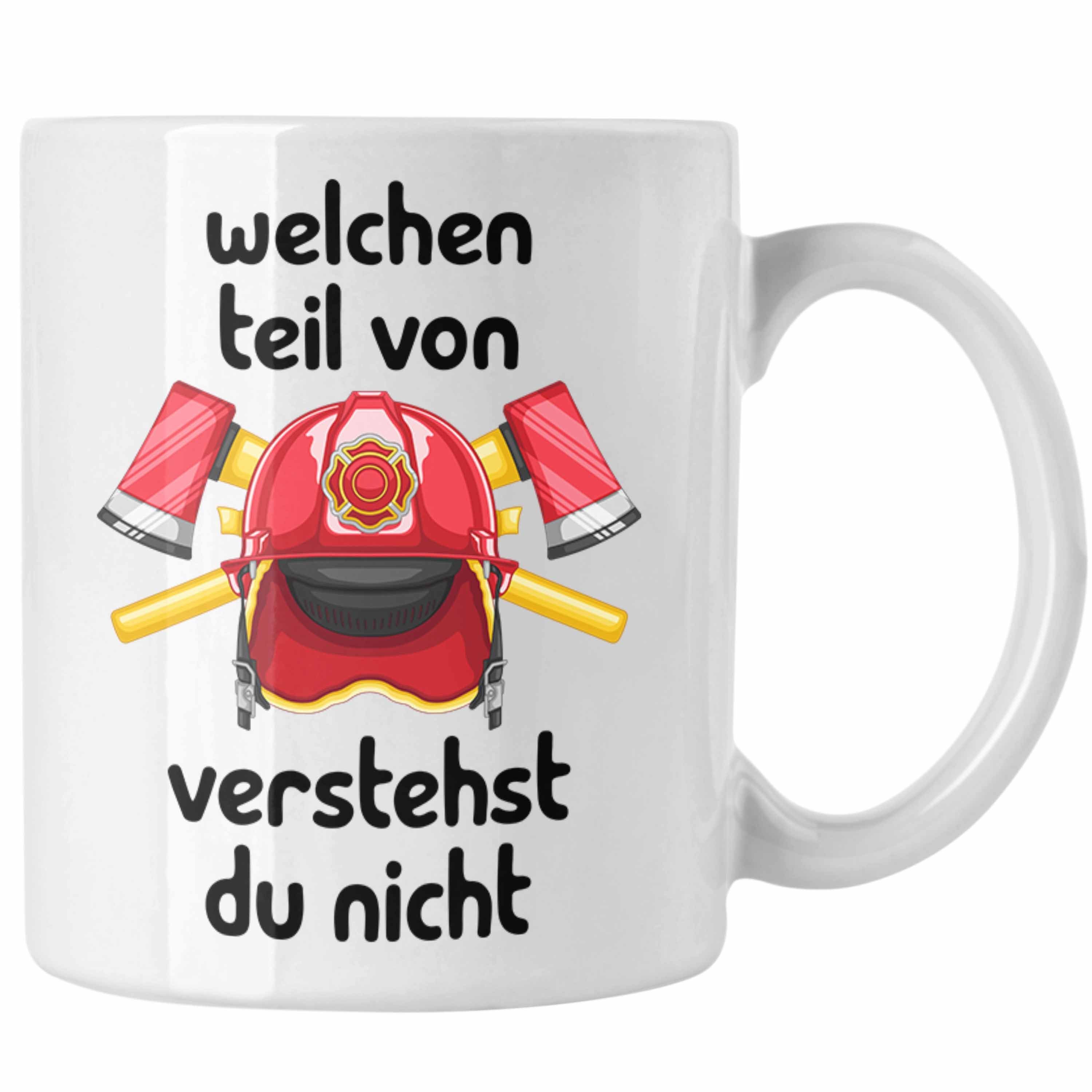 Trendation Tasse Feuerwehrmann Tasse Geschenk Lustiger Spruch Welchen Teil Von Verstehs Weiss