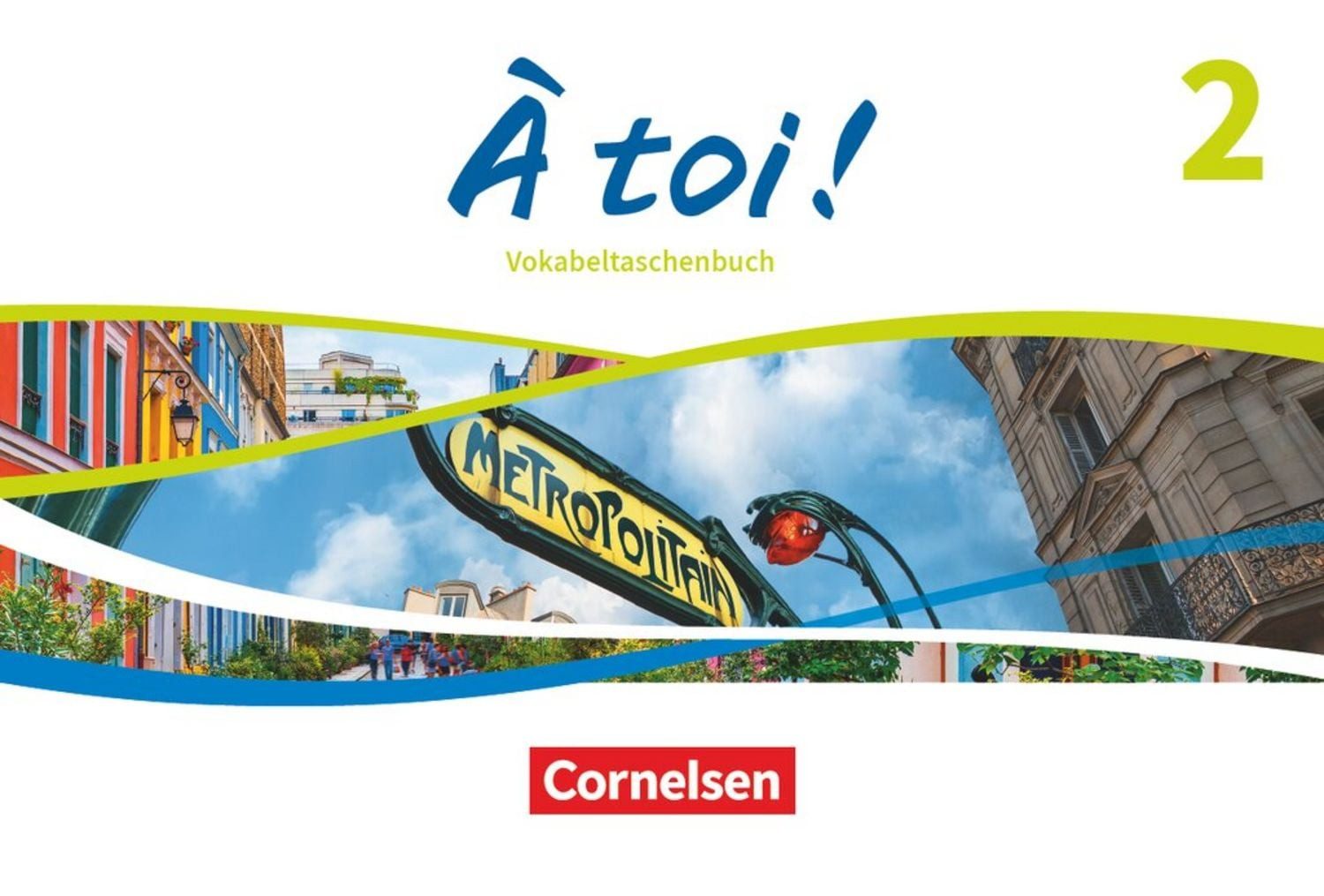 À toi ! - Ausgabe ab 2022 - Band 2 / diverse