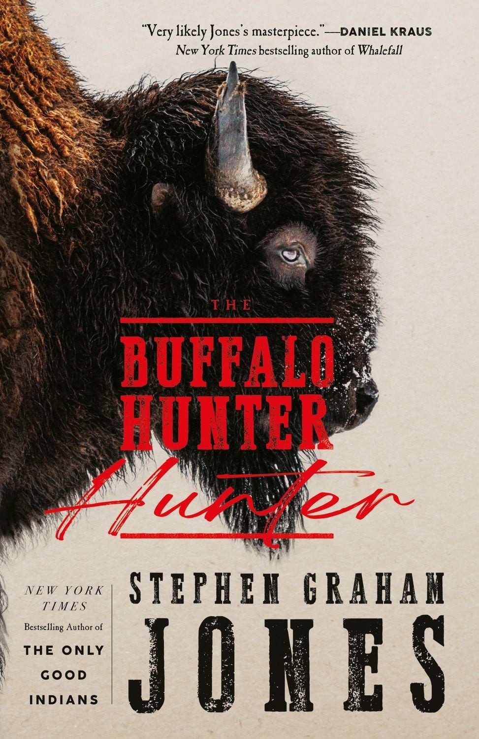 The Buffalo Hunter Hunter / Stephen Graham Jones
