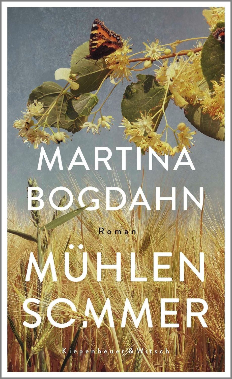 Mühlensommer / Martina Bogdahn