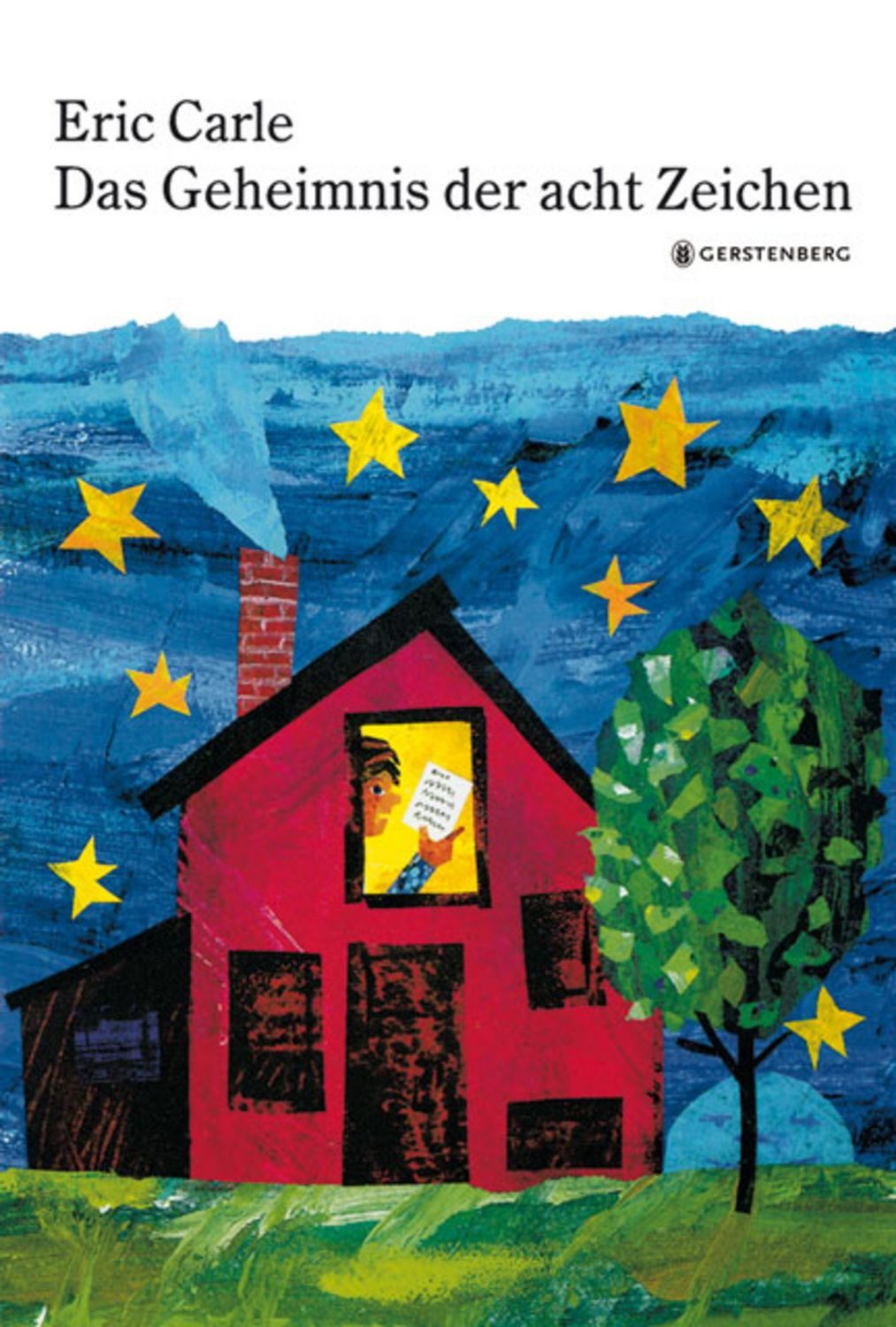 Das Geheimnis der acht Zeichen / Eric Carle