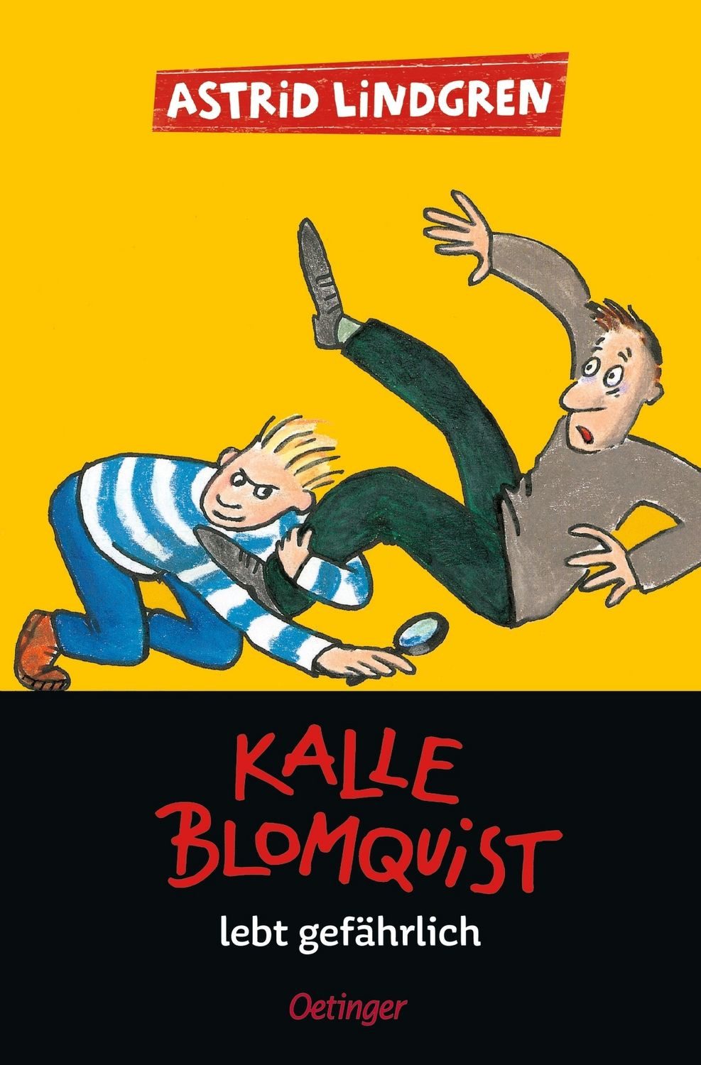 Kalle Blomquist 2. Kalle Blomquist lebt gefährlich / Astrid Lindgren