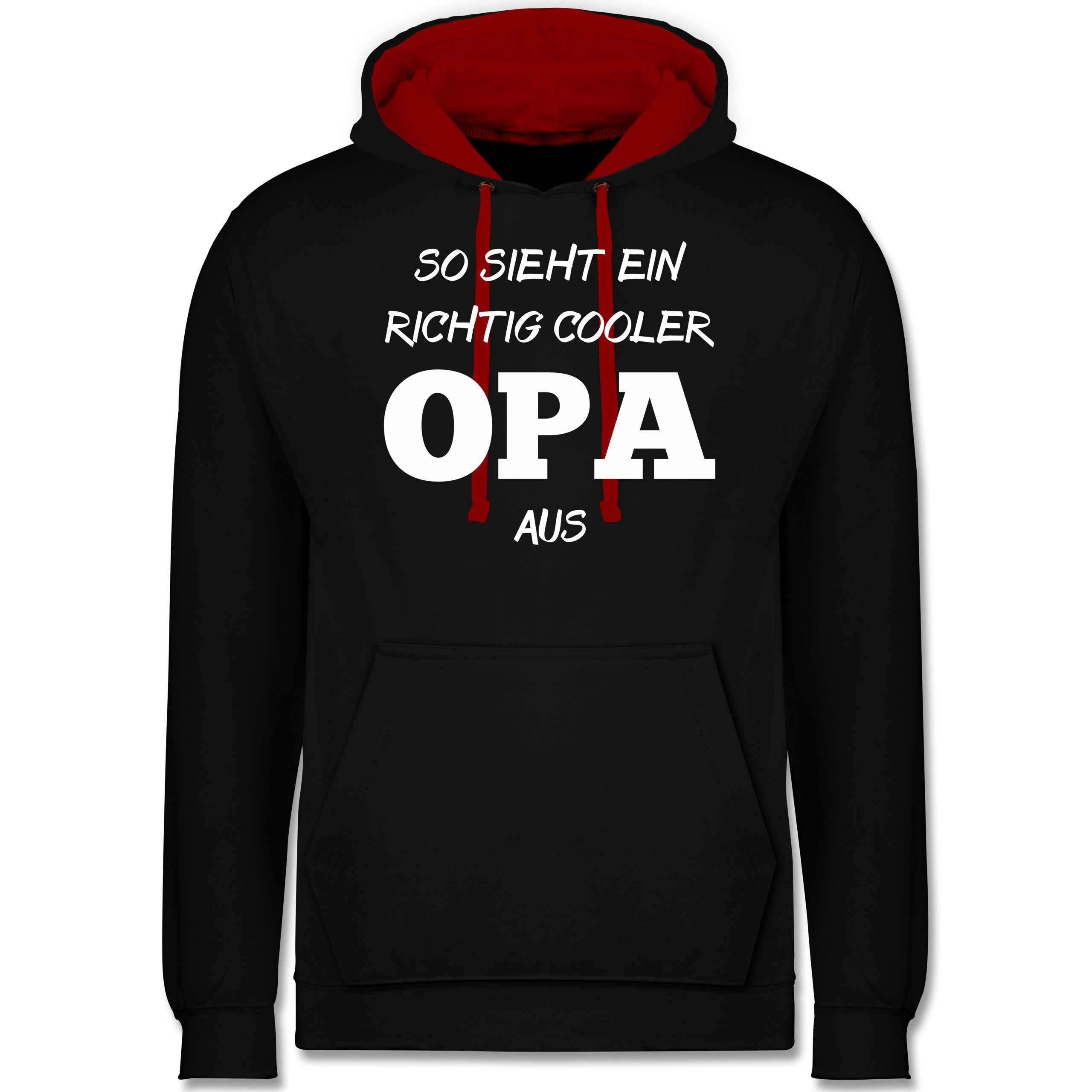 Shirtracer Hoodie »So sieht ein richtig cooler Opa aus Opa Unisex