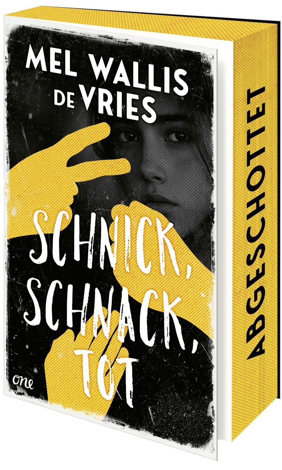 Schnick, schnack, tot / Mel Wallis de Vries