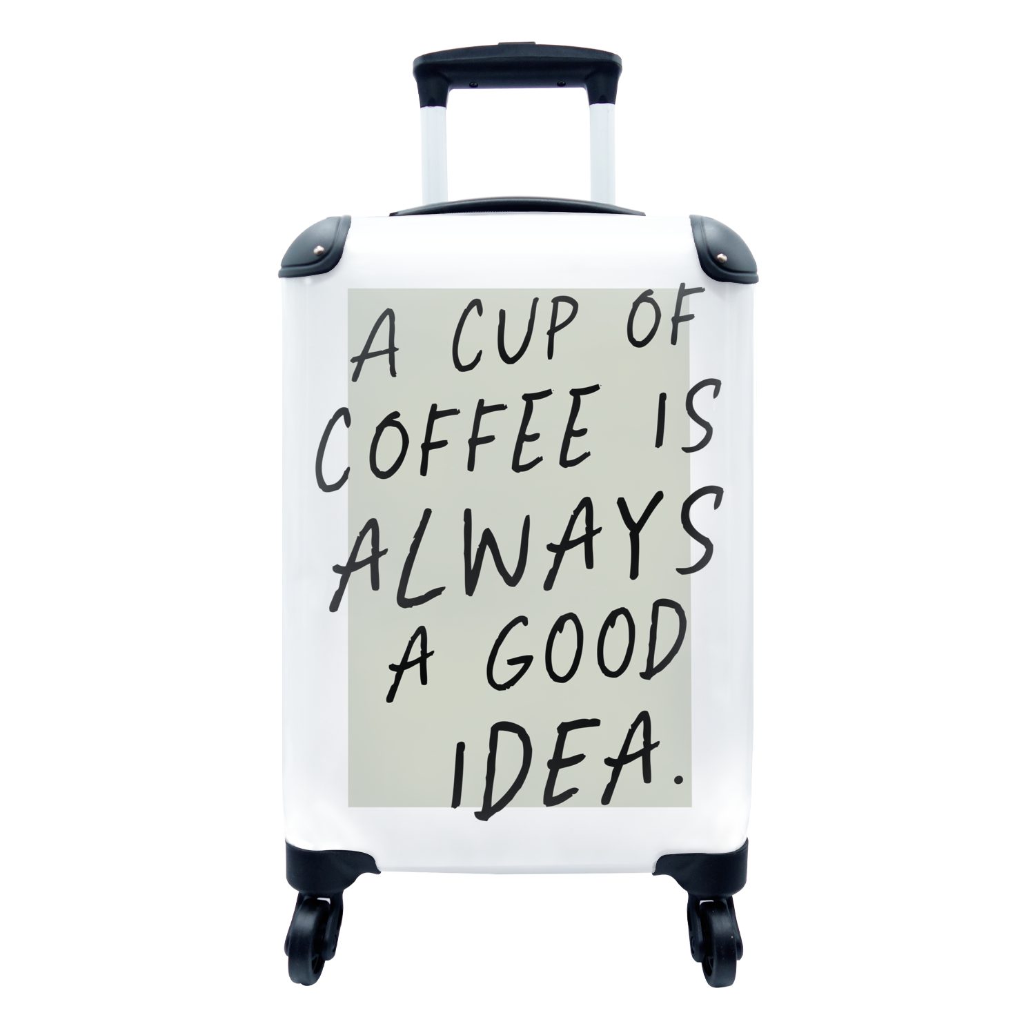 MuchoWow Handgepäckkoffer Zitate - Eine Tasse Kaffee ist immer eine gute Idee - Kaffee -, 4 Rollen, Reisetasche mit rollen, Handgepäck für Ferien, Trolley, Reisekoffer