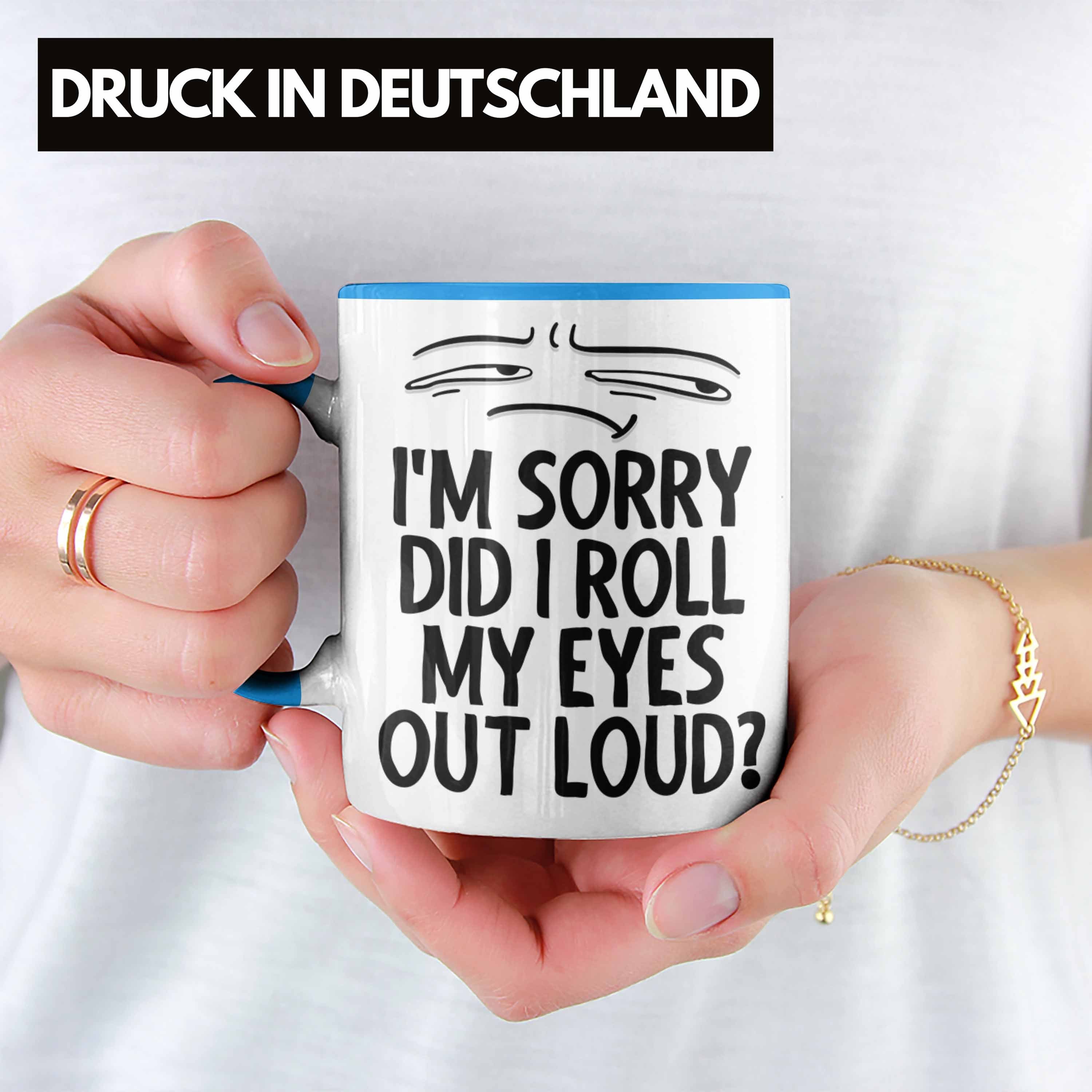 Trendation Tasse Humor Tasse Lustiger Geschenkidee Genervt I'm Spruch Blau Geschenk Kollegin