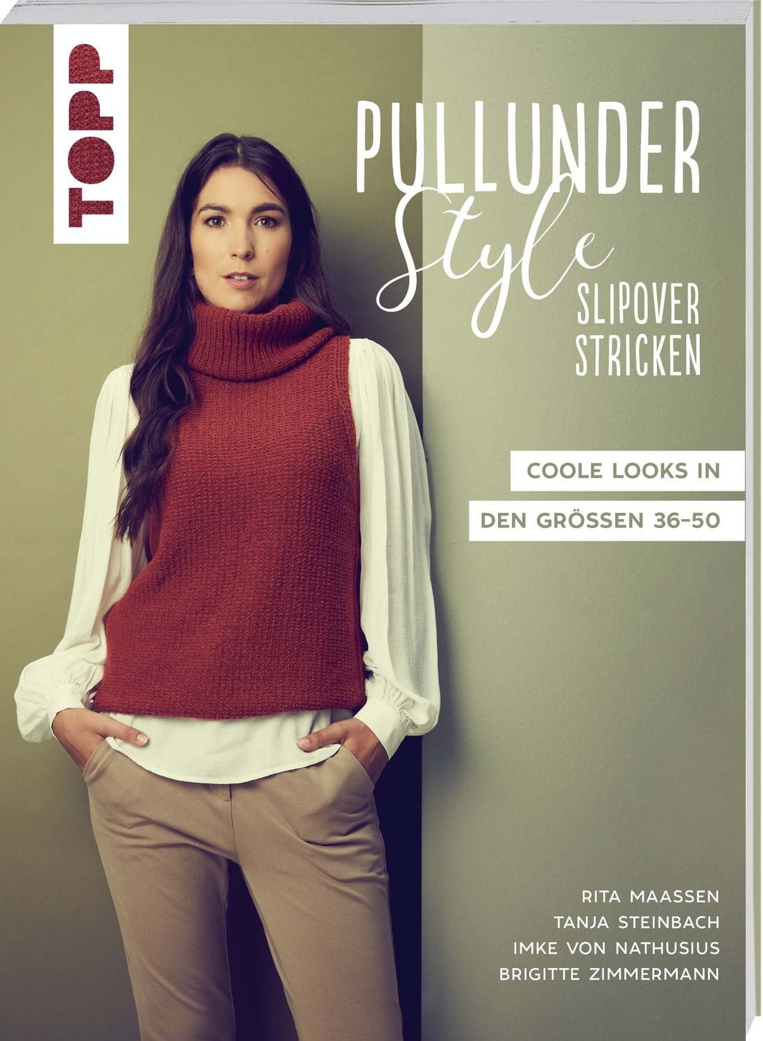 Sachbuch Pullunder-Style. Slipover stricken Coole Looks in den Größen 36-50 Rita Maassen, Tanja Steinbach, Brigitte Zimmermann, Imke Nathusius