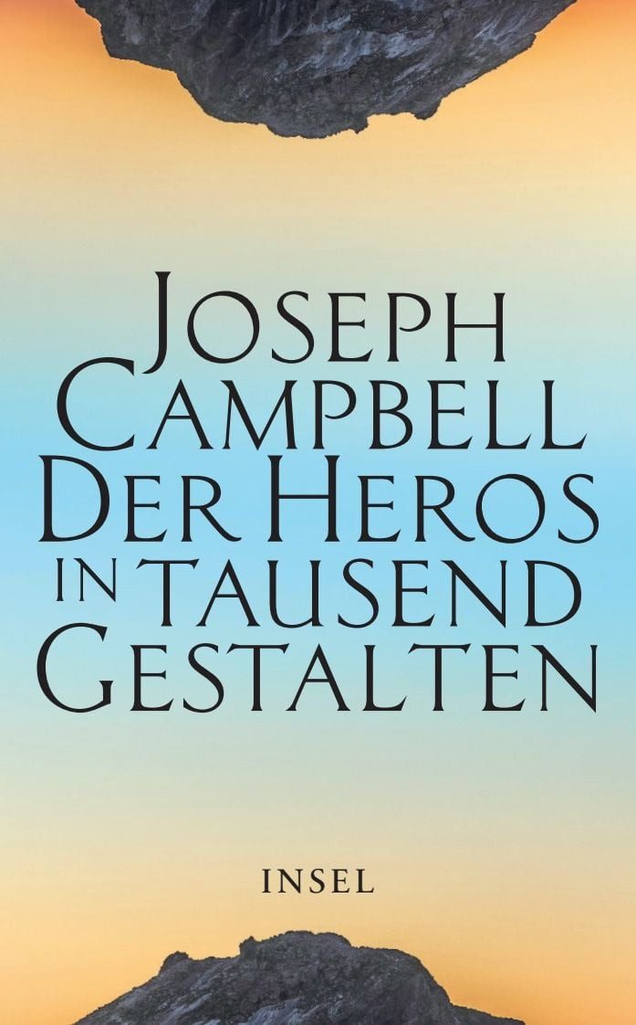 Der Heros in tausend Gestalten Das einflussreiche Standardwerk der Myt / Joseph Campbell, Das einflussreiche Standardwerk der Mythenforschung