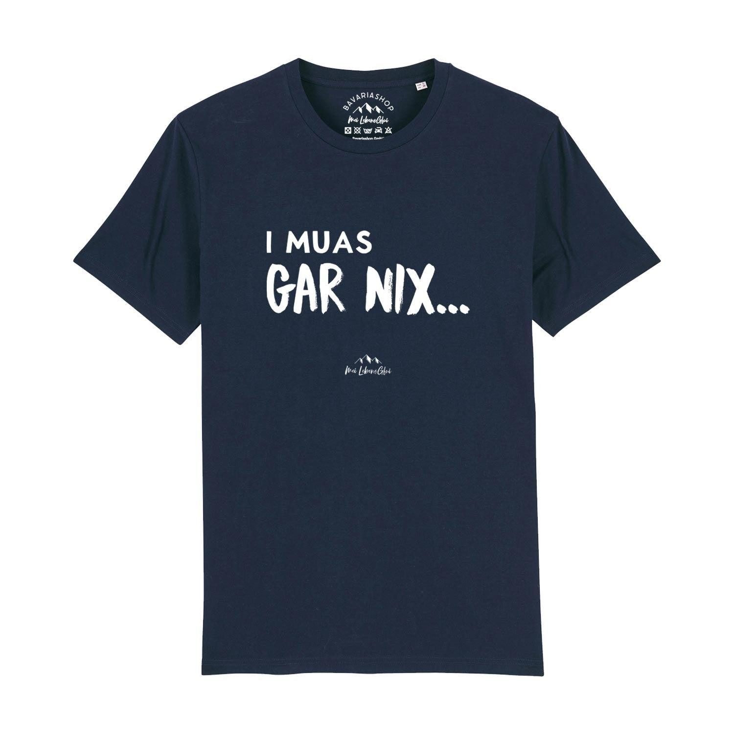 T-Shirt Herren T-Shirt "I muas gar nix…"