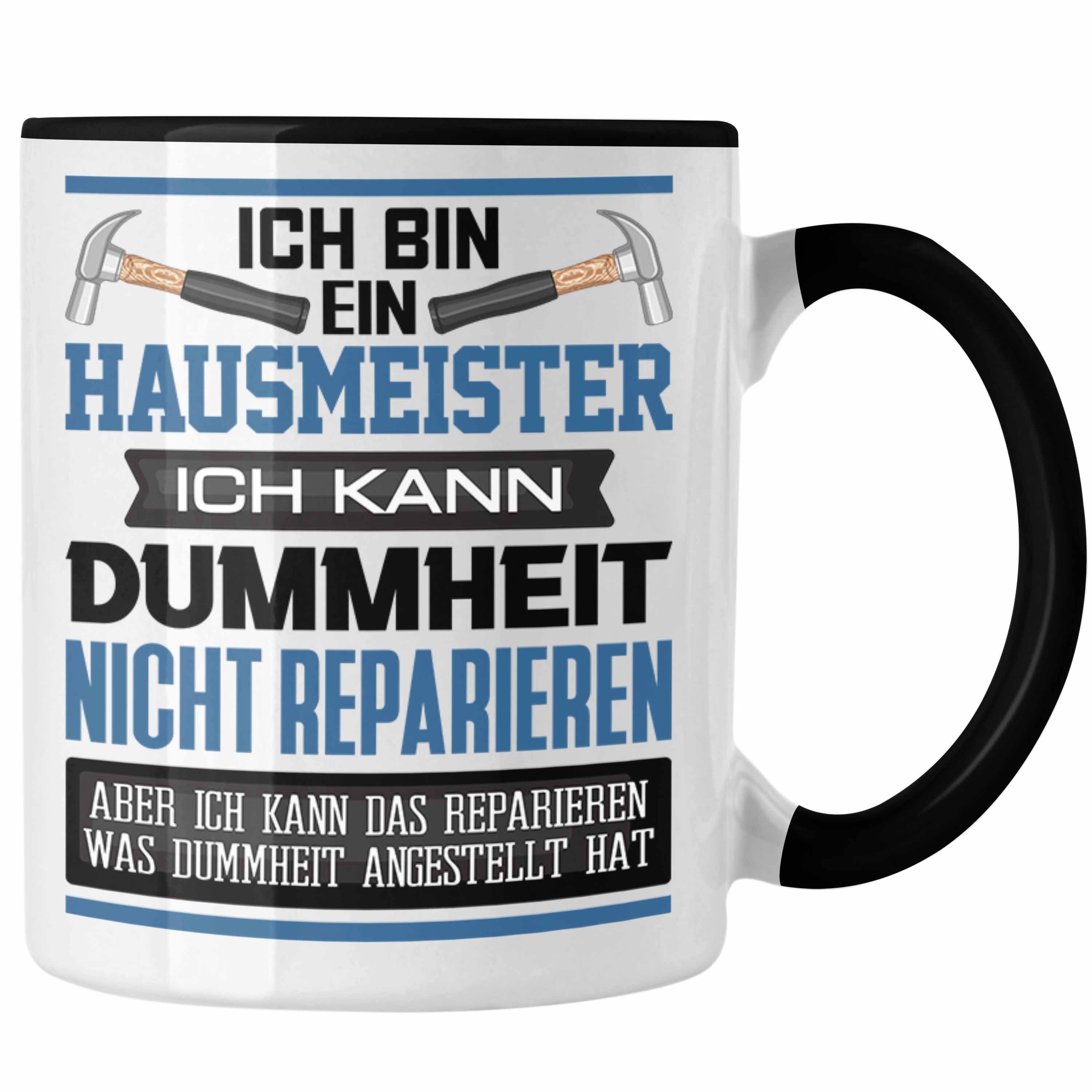 Trendation Tasse Hausmeister Tasse Geschenk Lustiger Spruch Ich Bin Hausmeister Facilit Schwarz