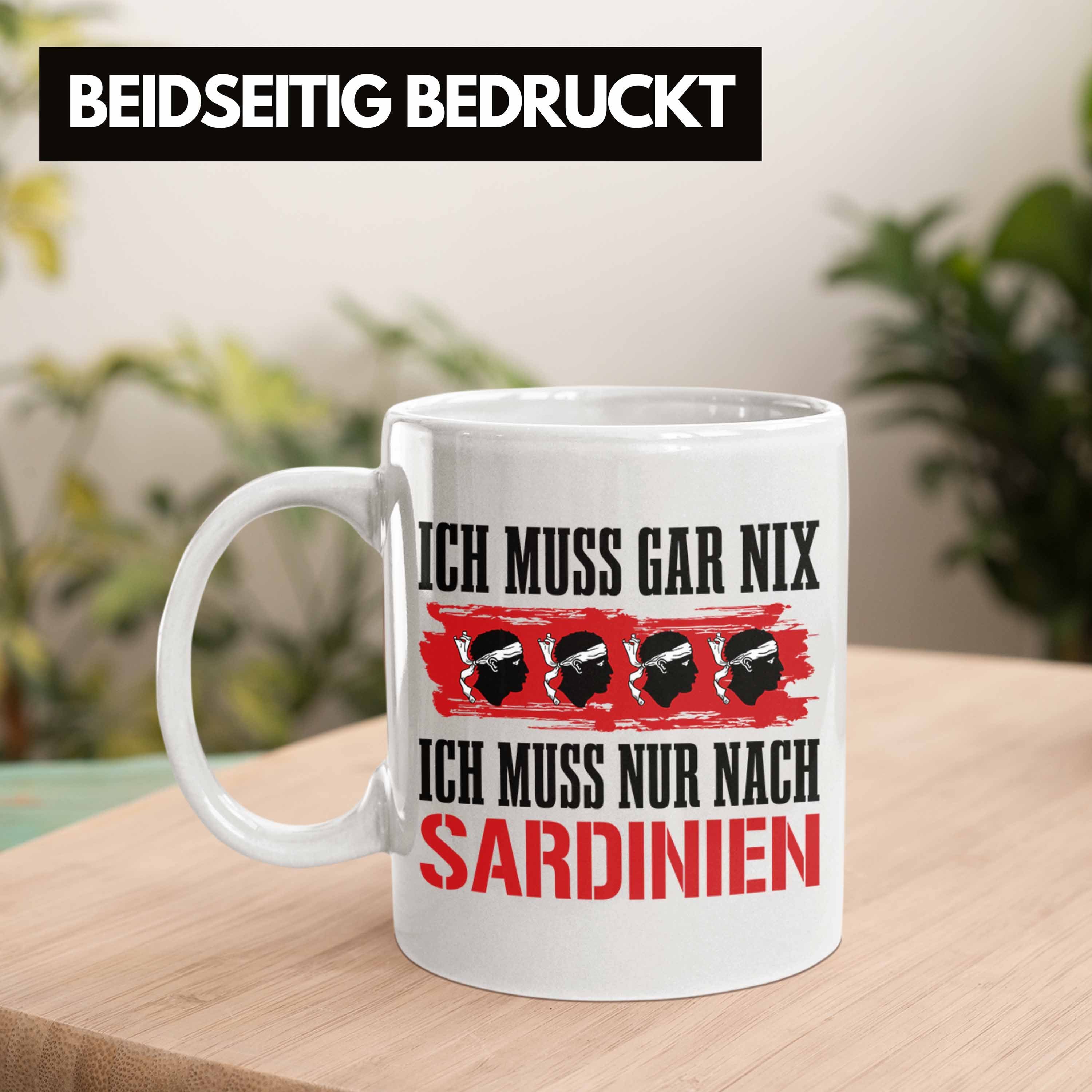 Trendation Tasse Gar Nix Sardinien Muss Geschenk Ich Tasse Ich Weiss Nach Nur Sardinien Muss