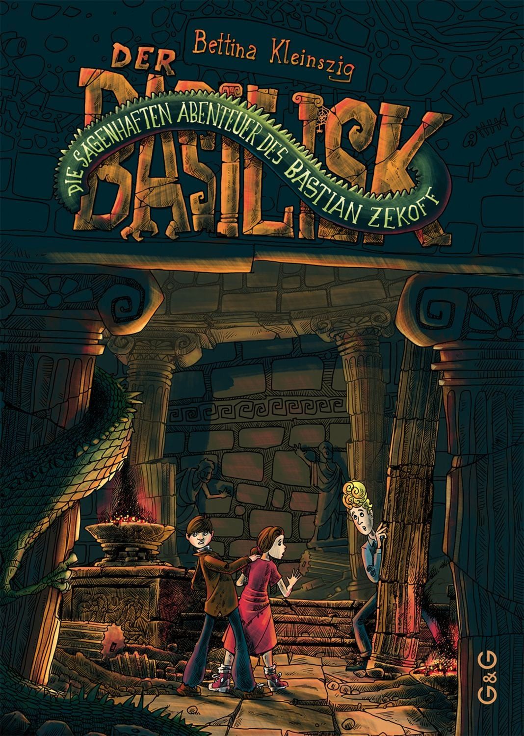 Die sagenhaften Abenteuer des Bastian Zekoff – Der Basilisk / Bettina Kleinszig