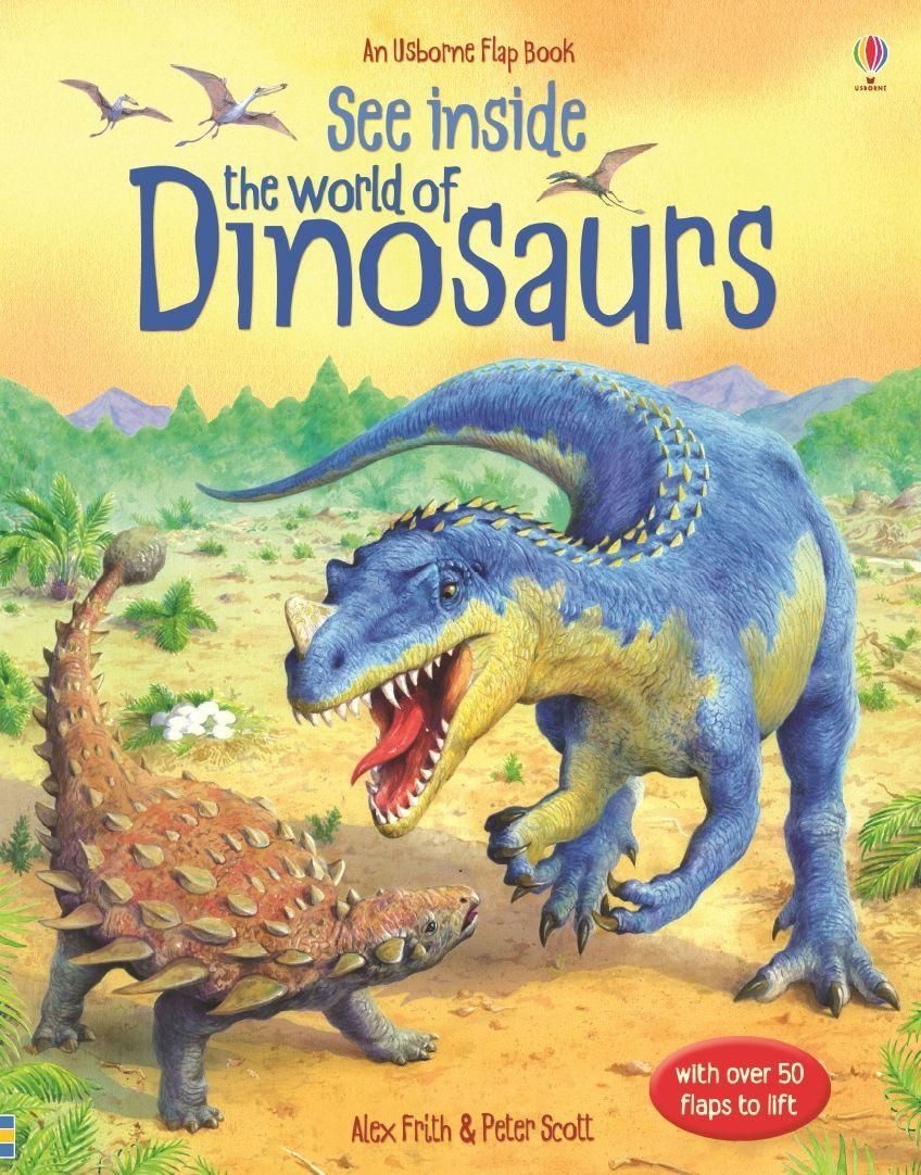 See Inside. The World of Dinosaurs / Alex Frith