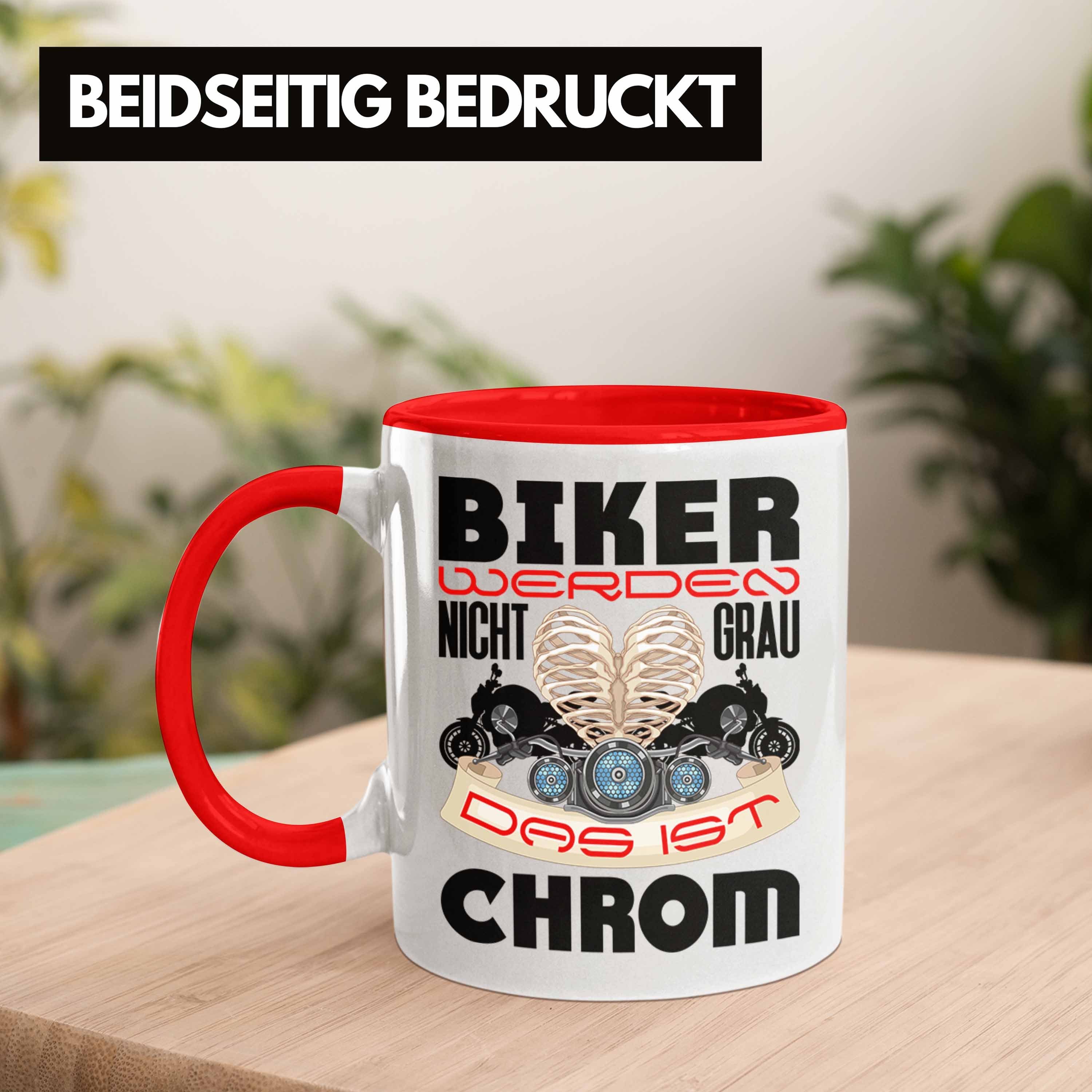 Grau Das Nicht Spruch Ist Werden Rot Geschenk Biker Trendation Tasse Tasse Männer Chrom Geschenk - Motorrad-Fahrer Trendation