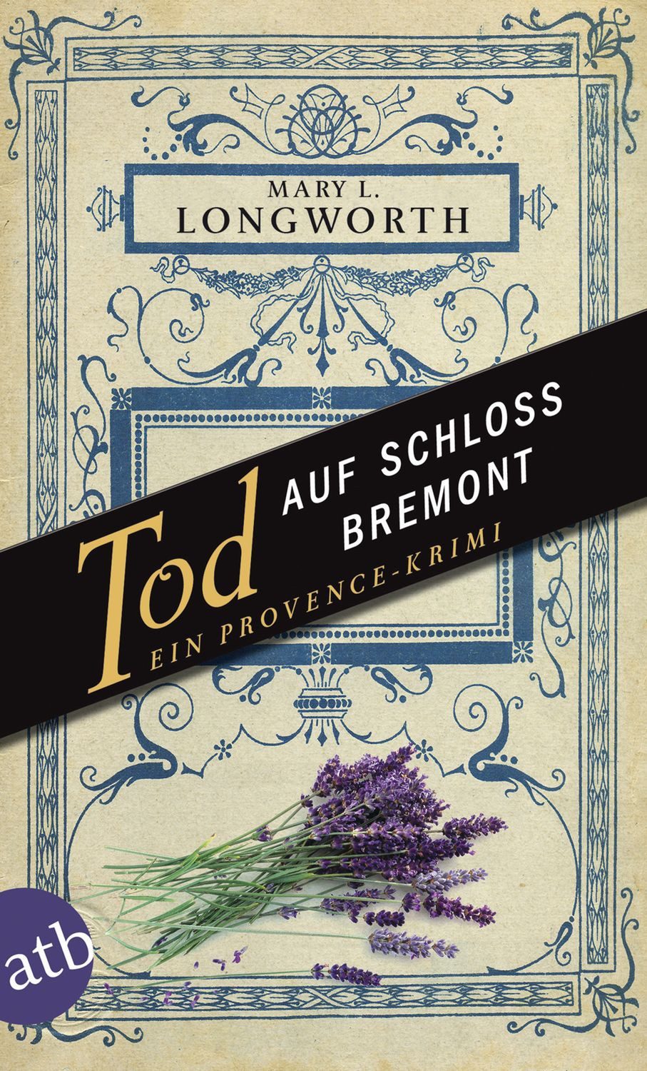 Tod auf Schloss Bremont / Mary L. Longworth
