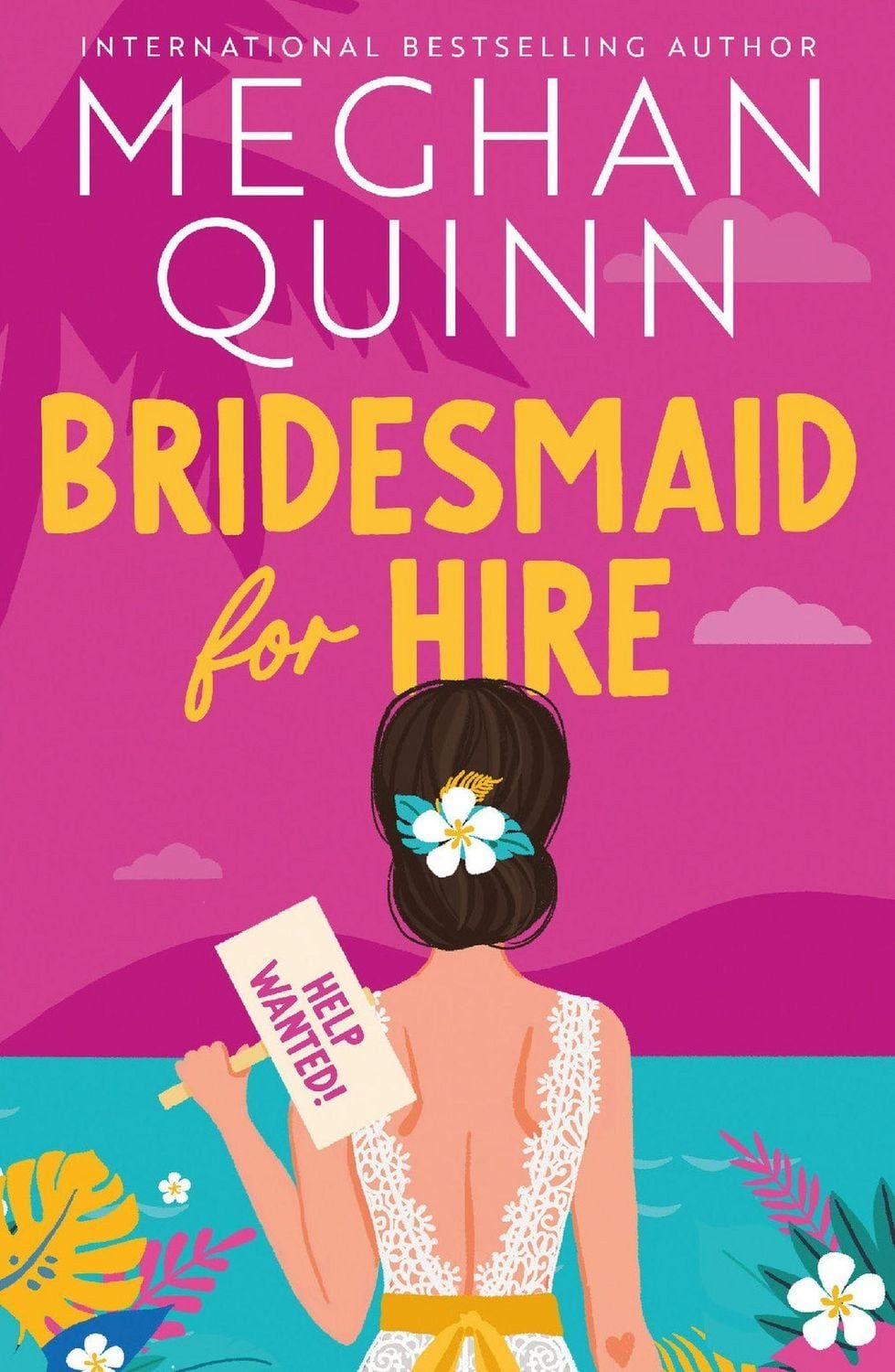 Bridesmaid for Hire / Meghan Quinn