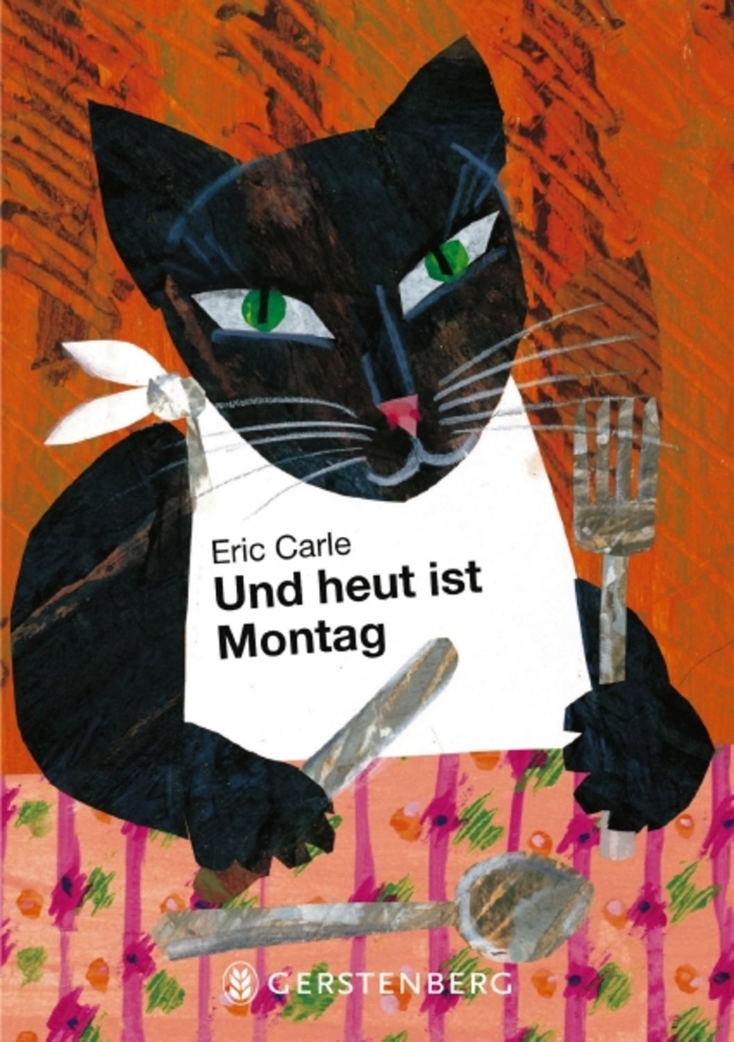Und heut ist Montag / Eric Carle
