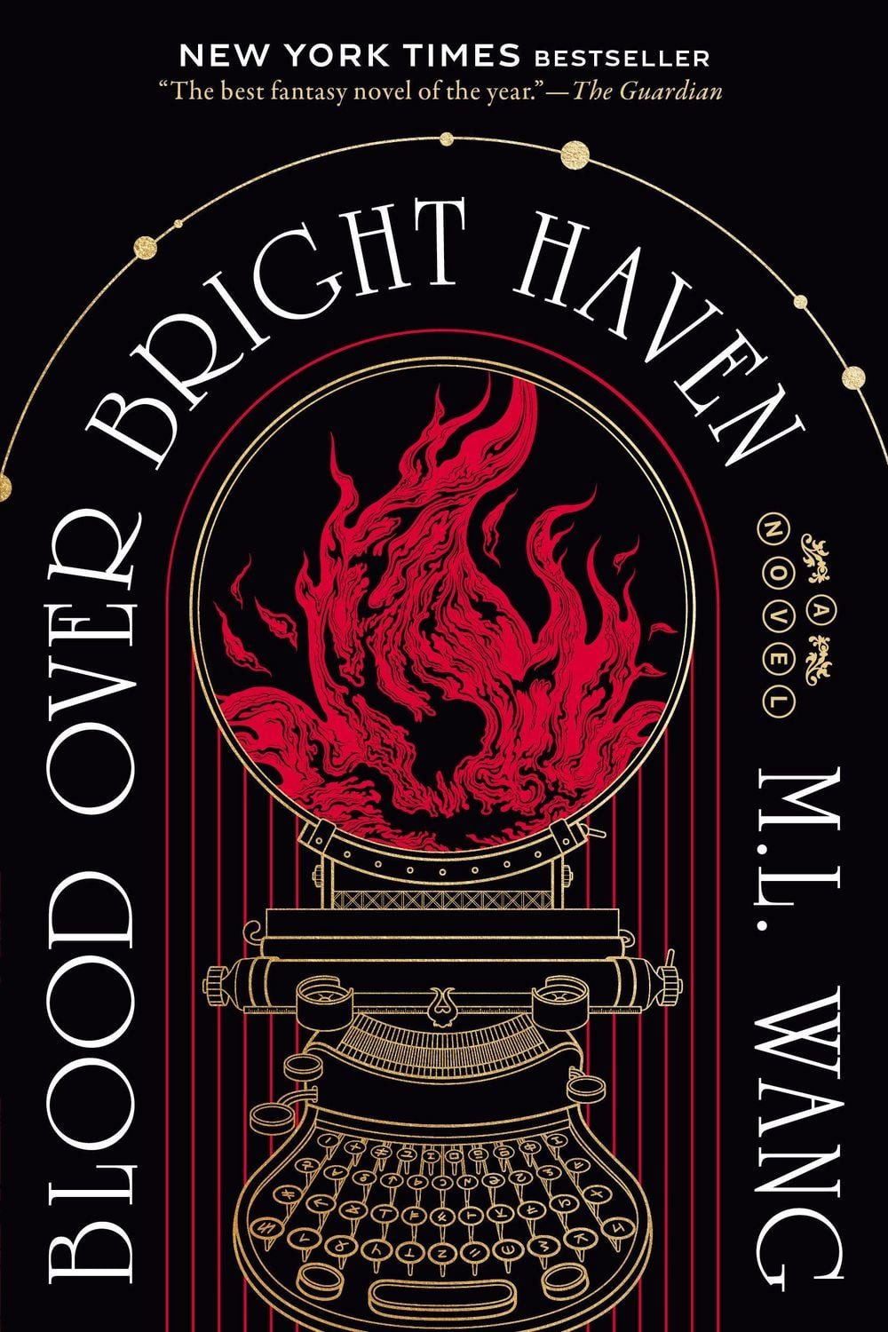 Blood Over Bright Haven / M. L. Wang