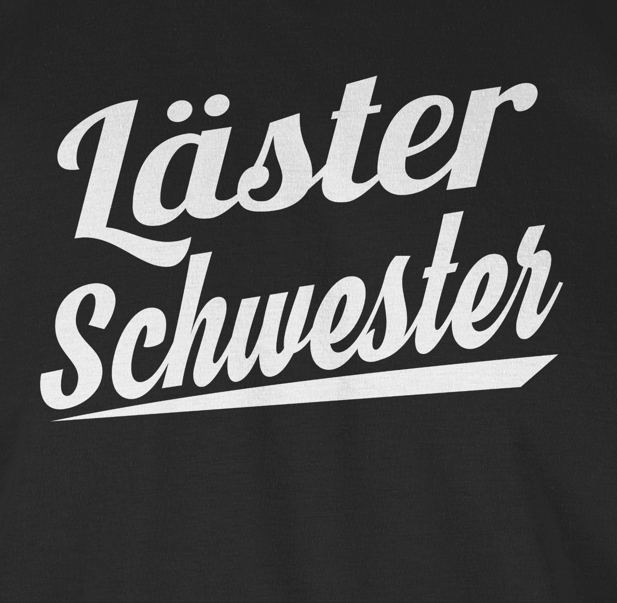 weiß Schwarz 01 Läster Sprüche Schwester T-Shirt Statement - Shirtracer
