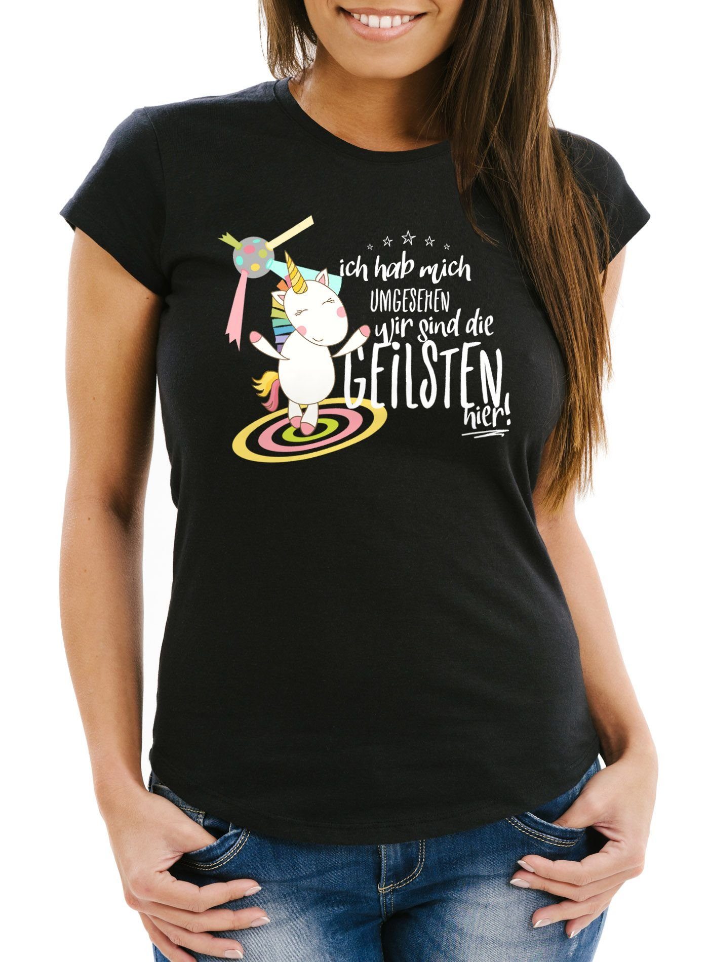Print-Shirt Damen T-Shirt Ich hab mich umgesehen wir sind die geilsten hier