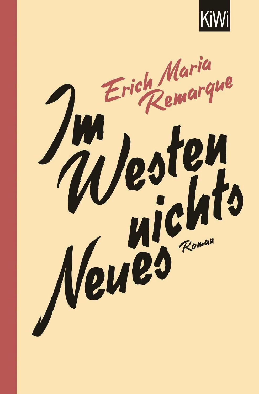 Im Westen nichts Neues / Erich Maria Remarque