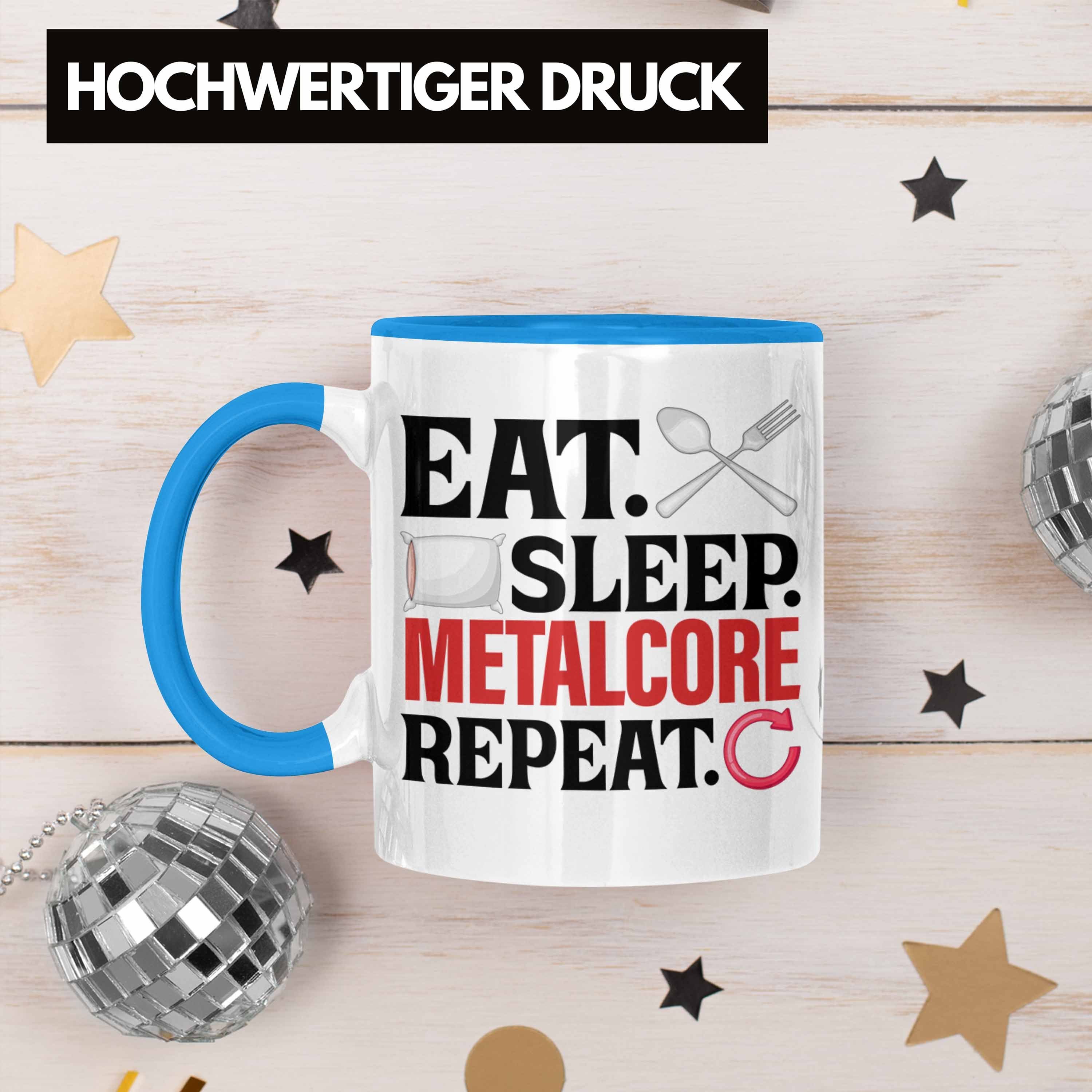 Musik Eat Heavy Blau Trendation Tasse Repeat Metal Geschenk Metalcore Tasse Sleep