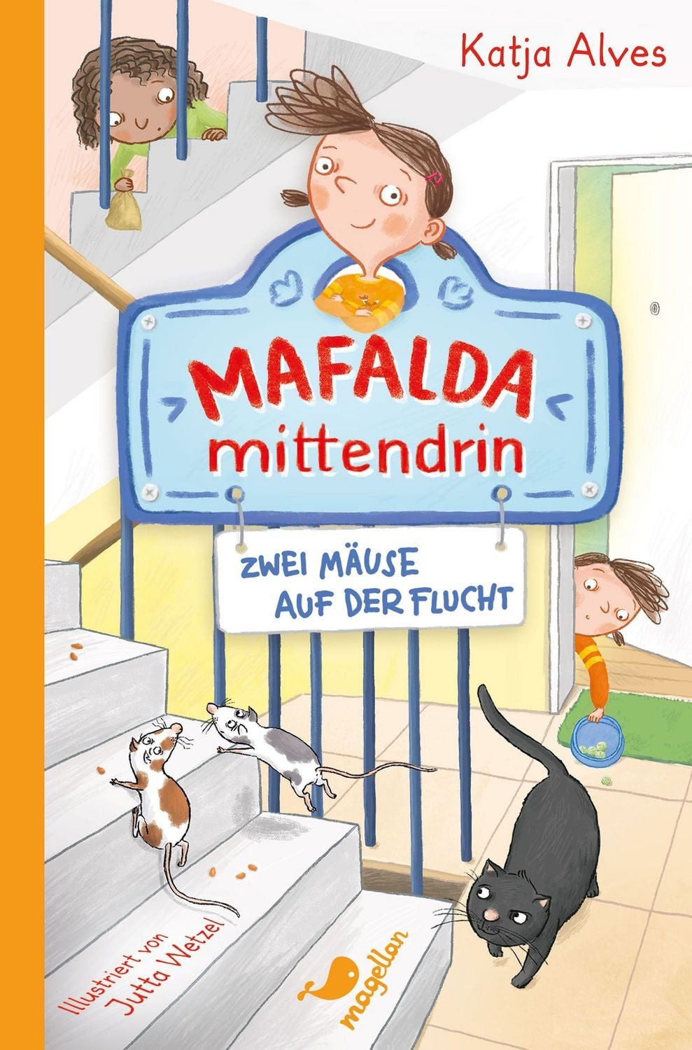 Mafalda Mittendrin, Bd. 1 / Katja Alves, Band 1 der witzigen Kinderbuchreihe zum ersten Selbstlesen ab 8 Jahren