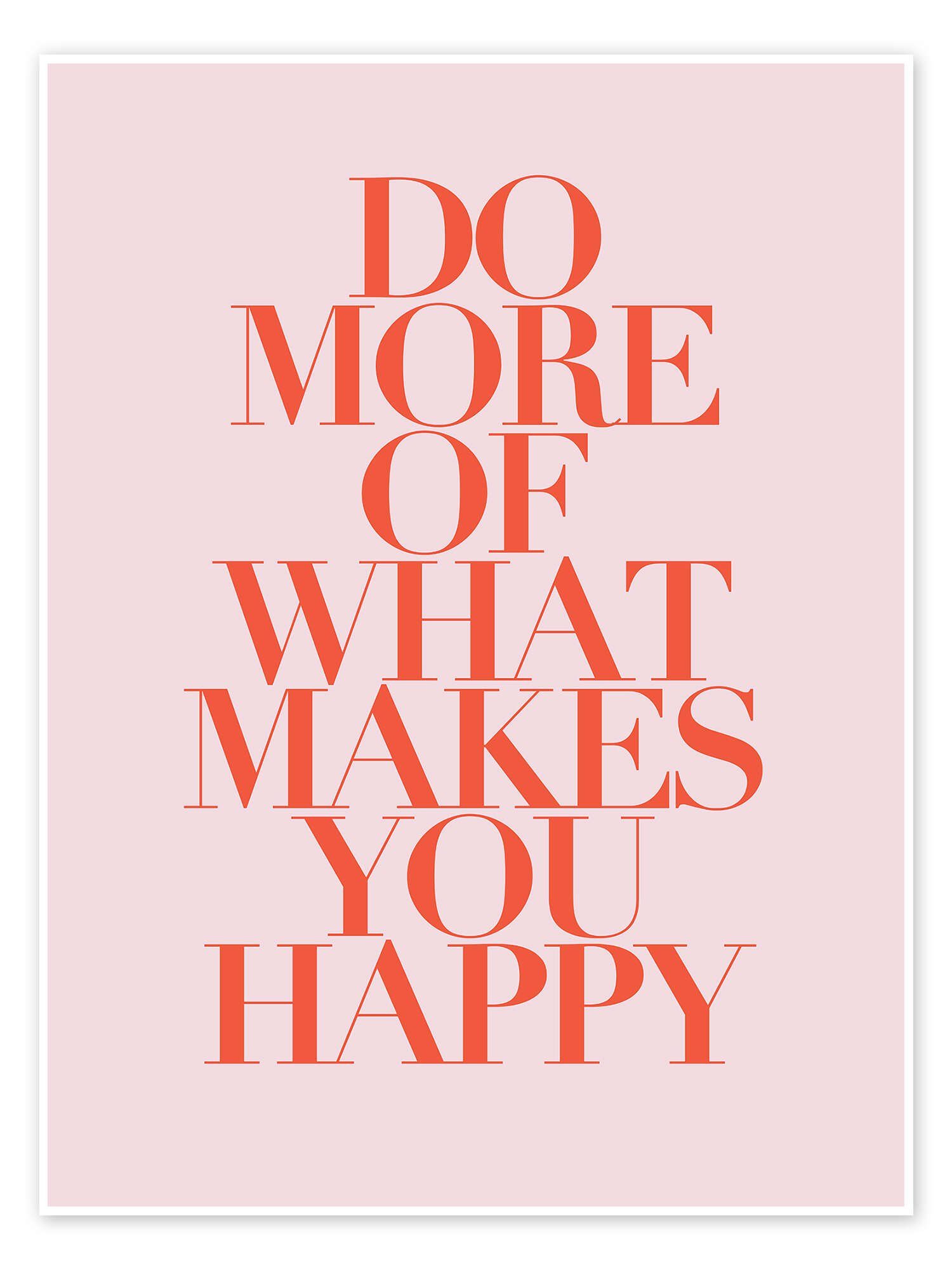 Posterlounge Wandbild Do more of what makes you happy II, Typobox, erhältlich als Poster, Leinwandbild, Wandsticker oder Acrylglasbild