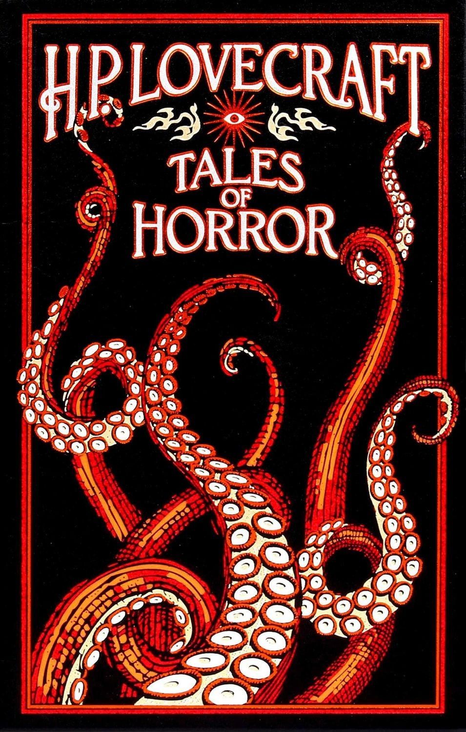 H. P. Lovecraft Tales of Horror / Howard Phillips Lovecraft